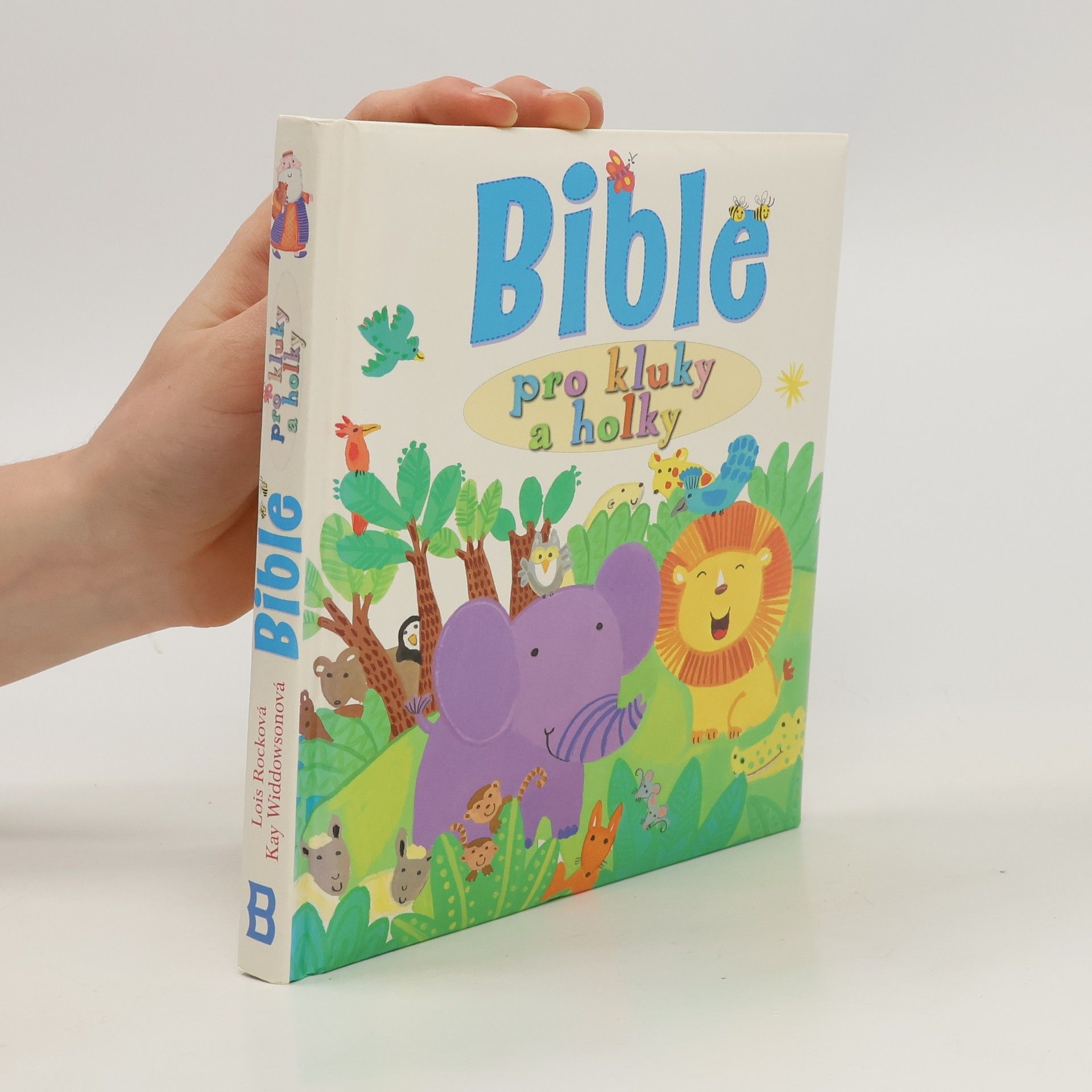 Lois ROCKOVÁ Bible pro kluky a holky