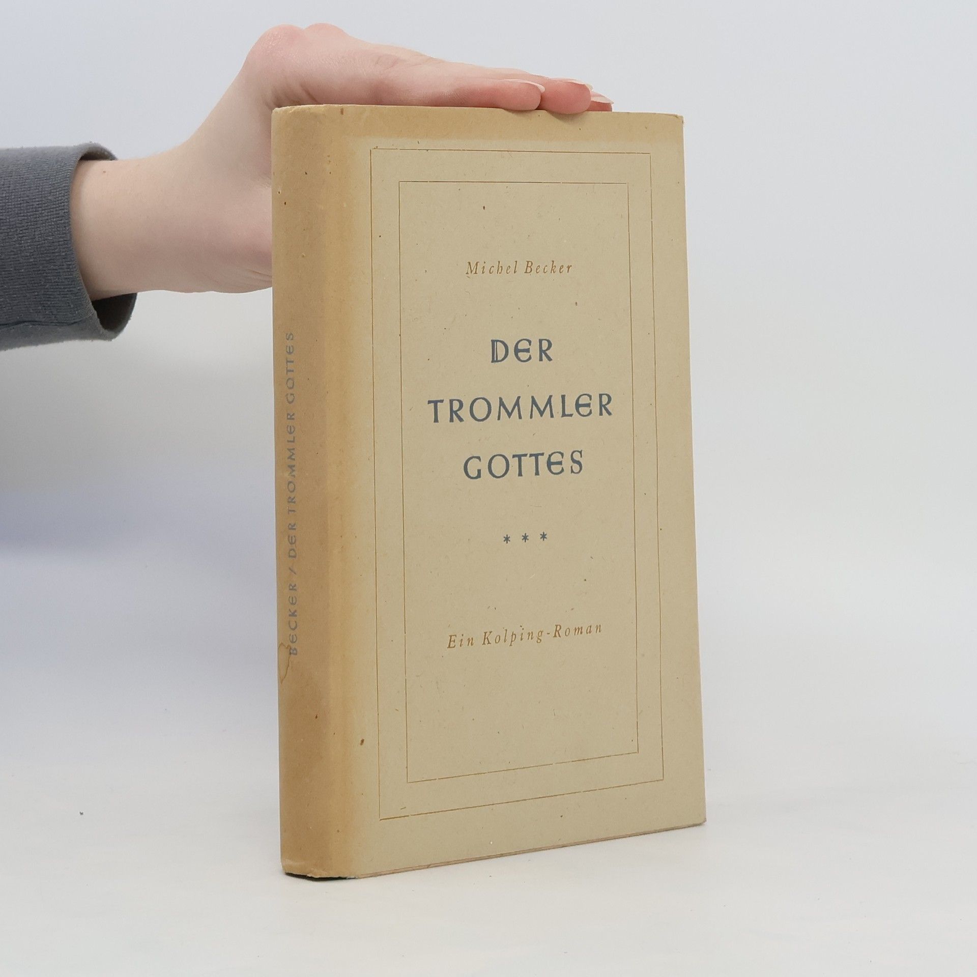 Michel Becker Der Trommler Gottes : ein Kolping-Roman