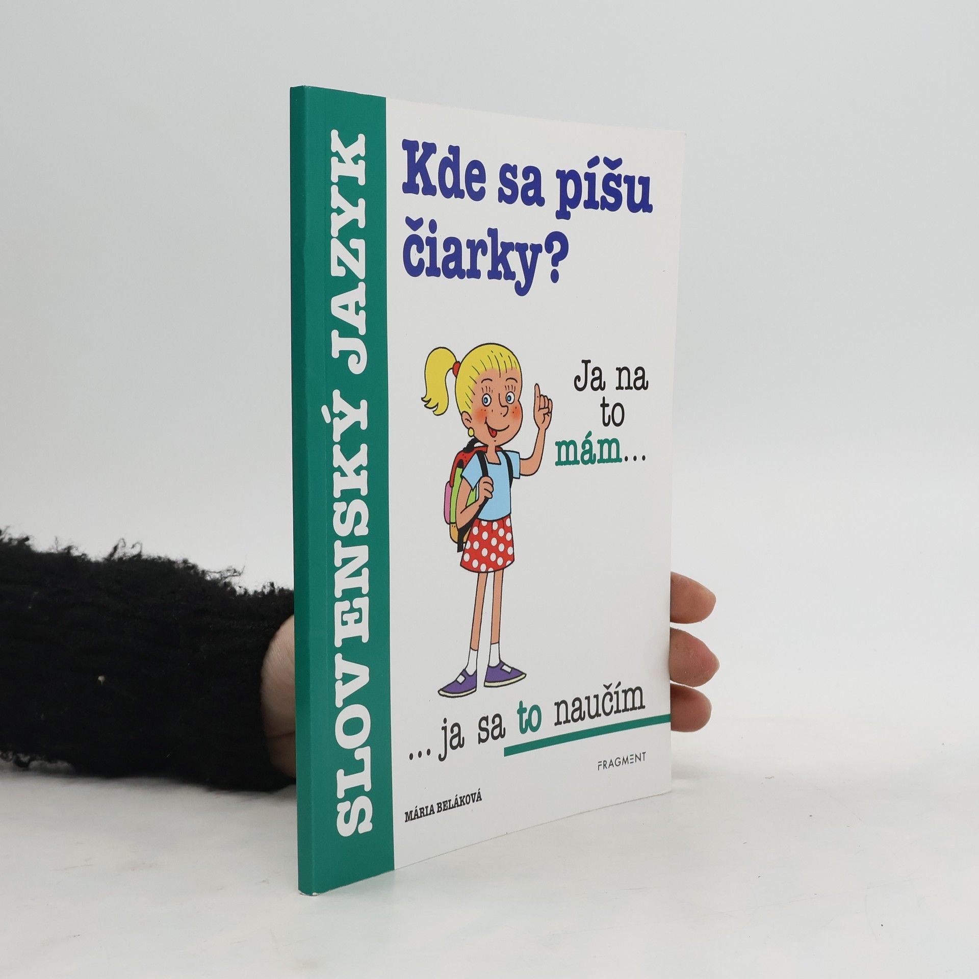 Mária Beláková Kde sa píšu čiarky?
