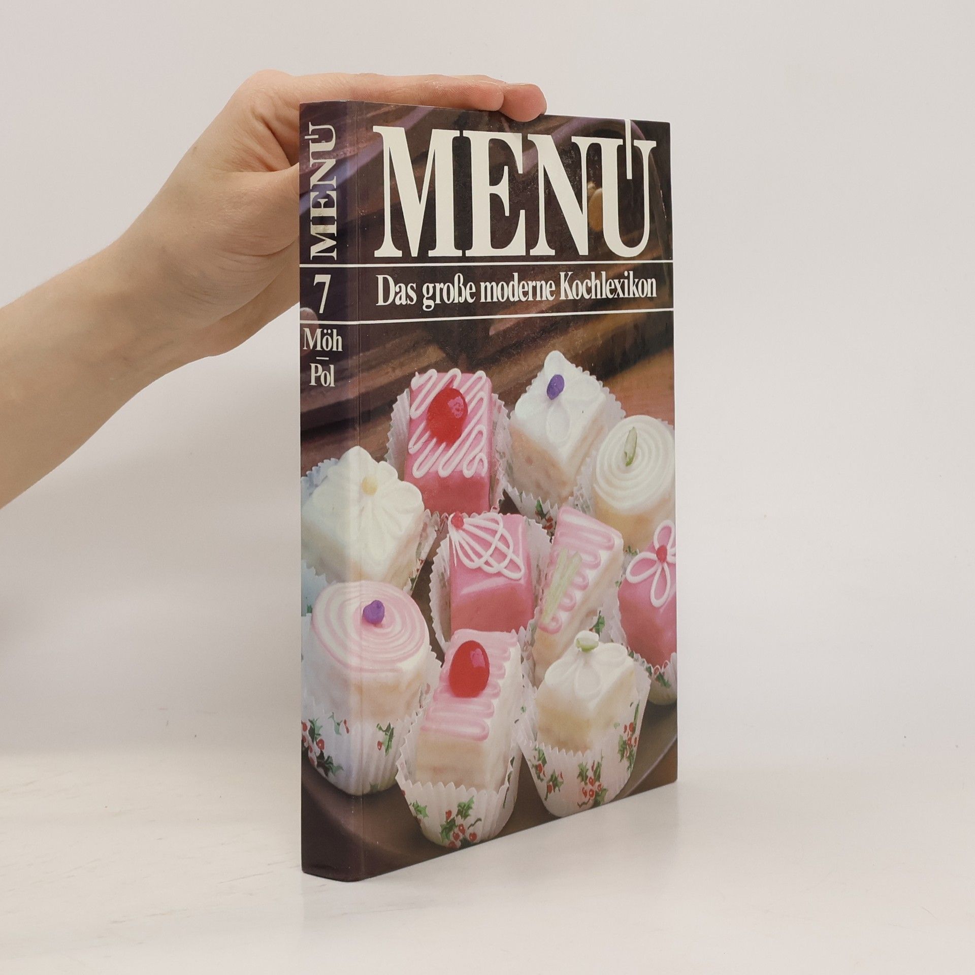 Autorenkollektiv Menu. Das Große Moderne Kochlexikon 7