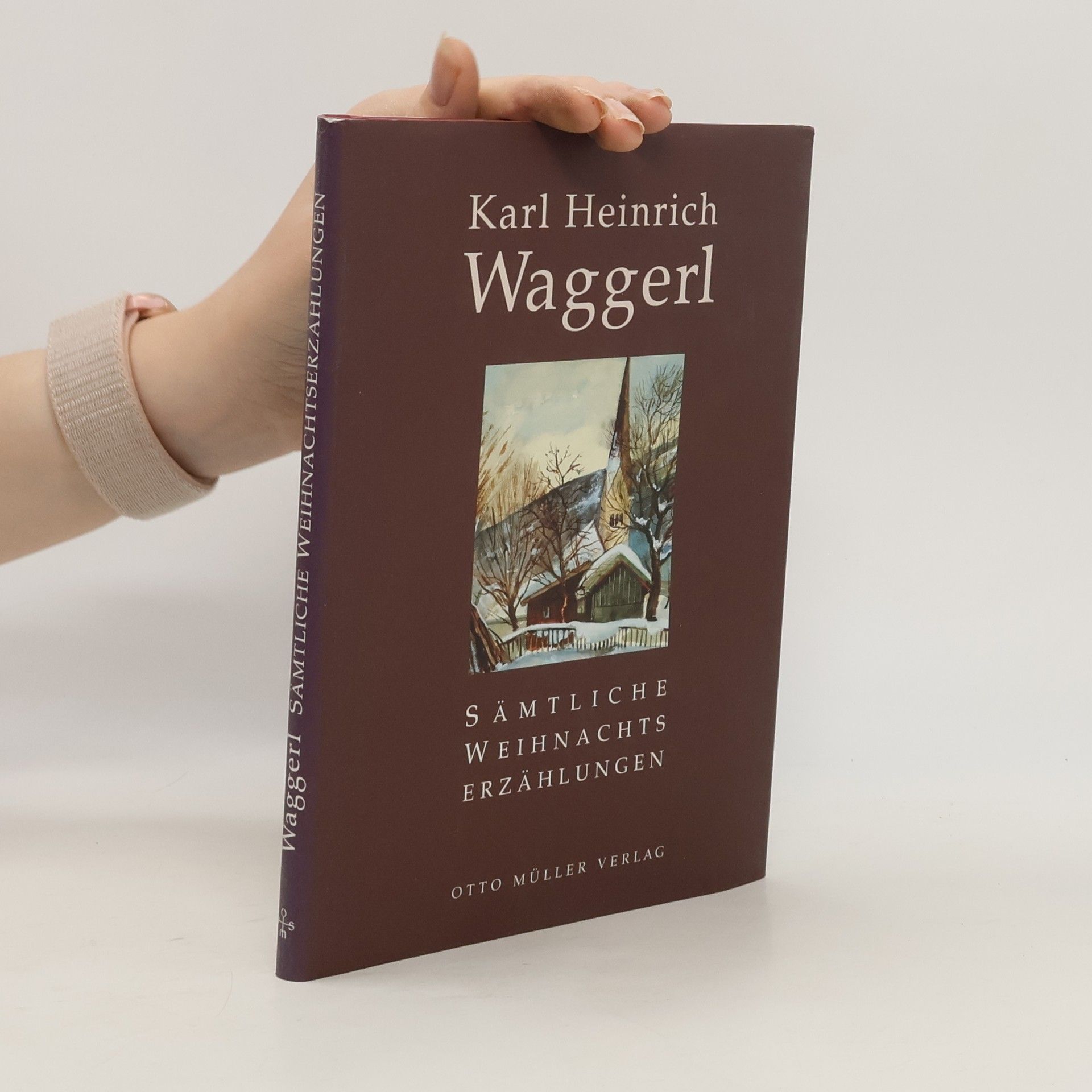 Karl Heinrich Waggerl Sämtliche Weihnachtserzählungen