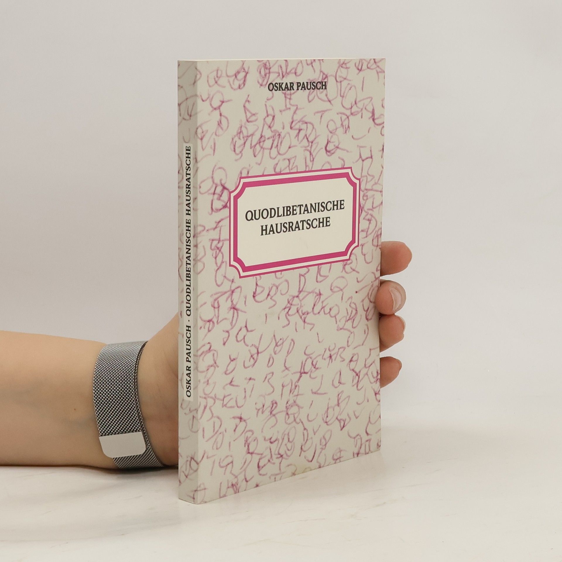 Oskar Pausch Quodlibetanische Hausratsche