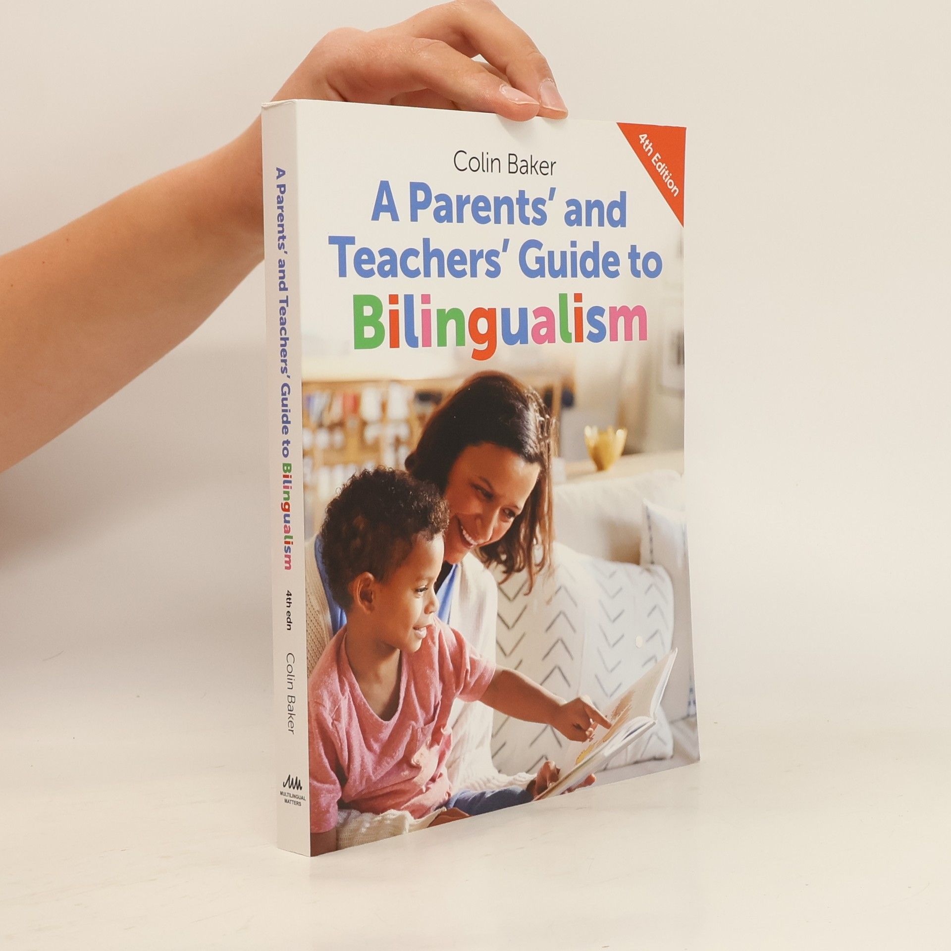 Colin Baker A parents' and teachers' guide to bilingualism