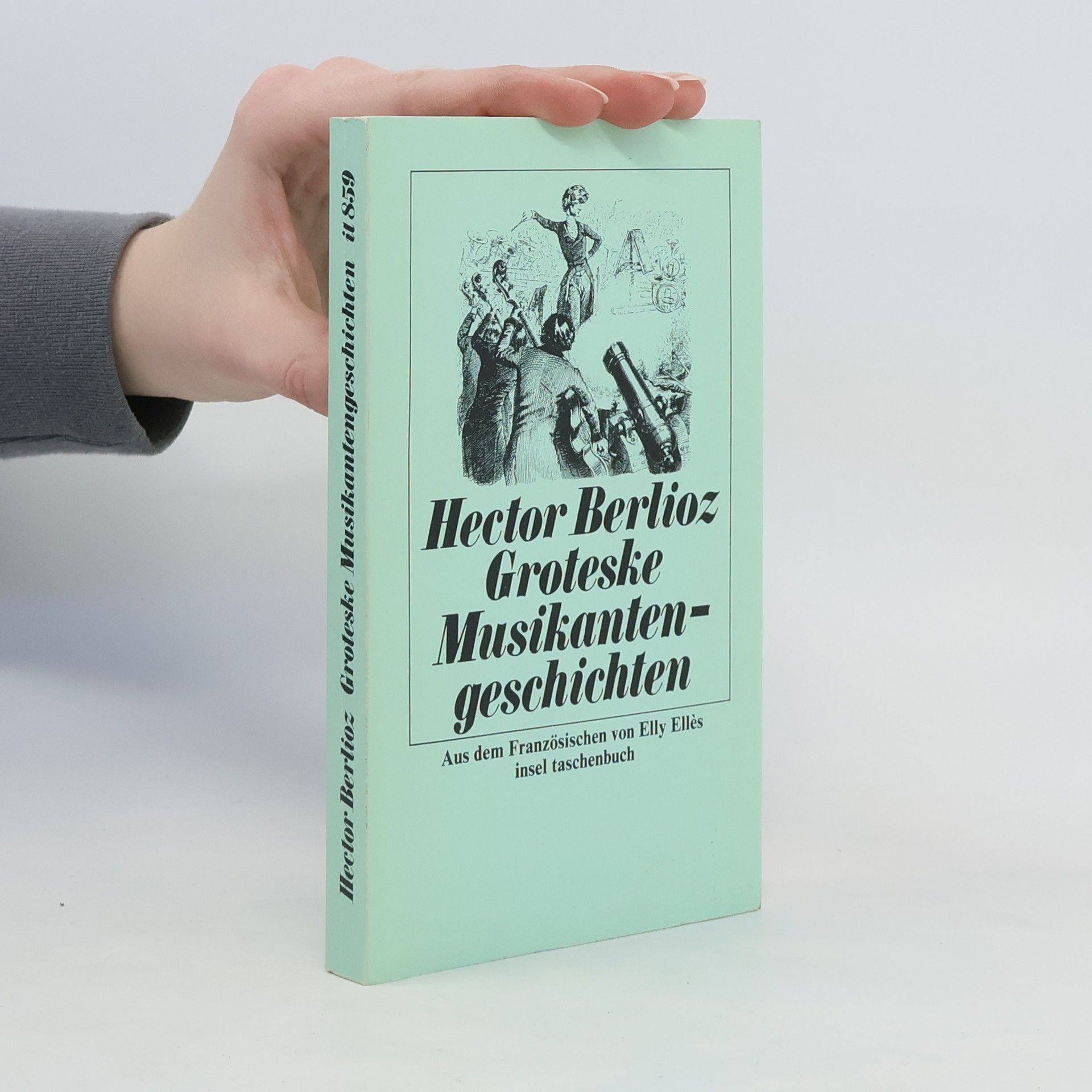 Hector Berlioz Groteske Musikantengeschichten