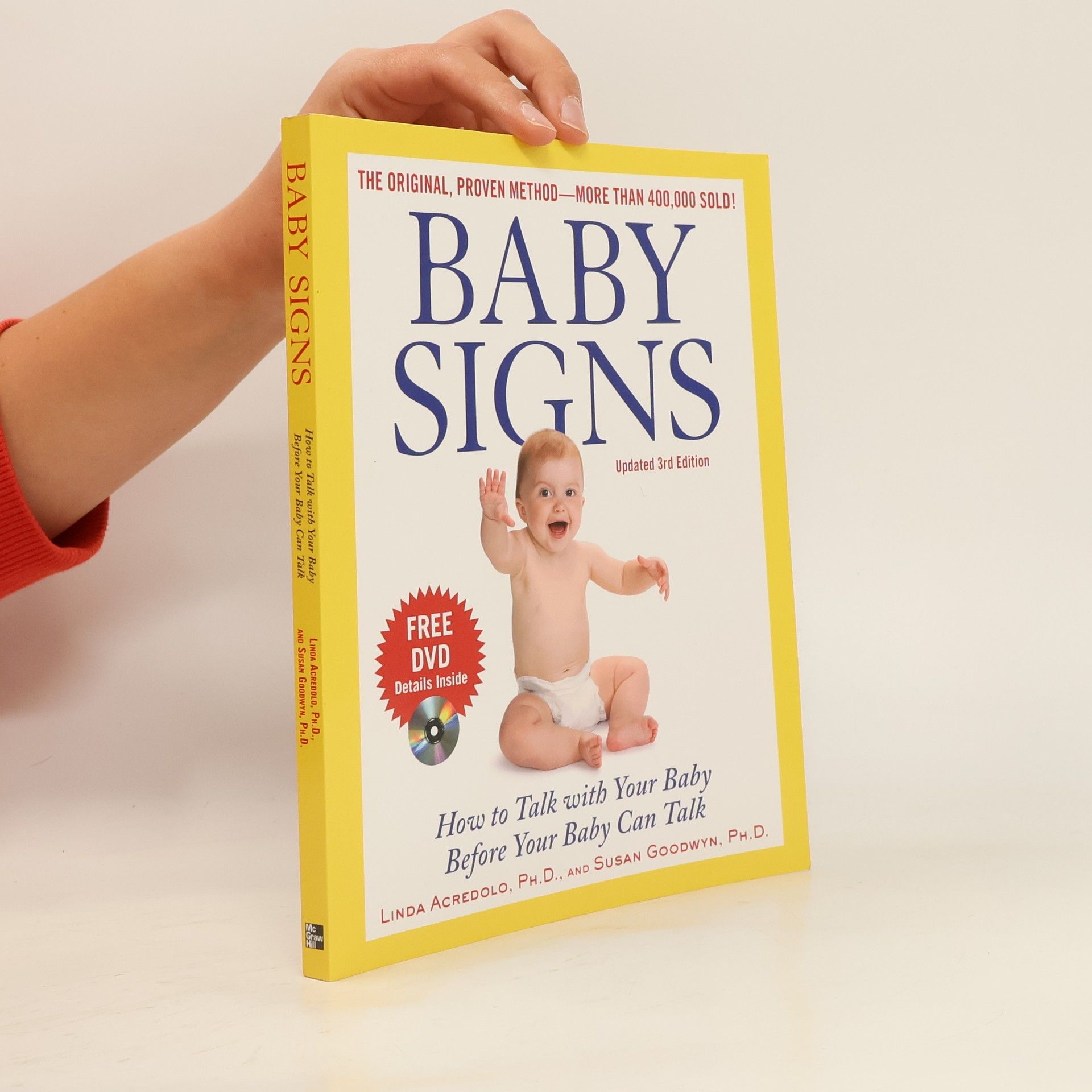 Linda Acredolo Baby Signs: How to Talk with Your Baby Before Your Baby Can Talk, Third Edition