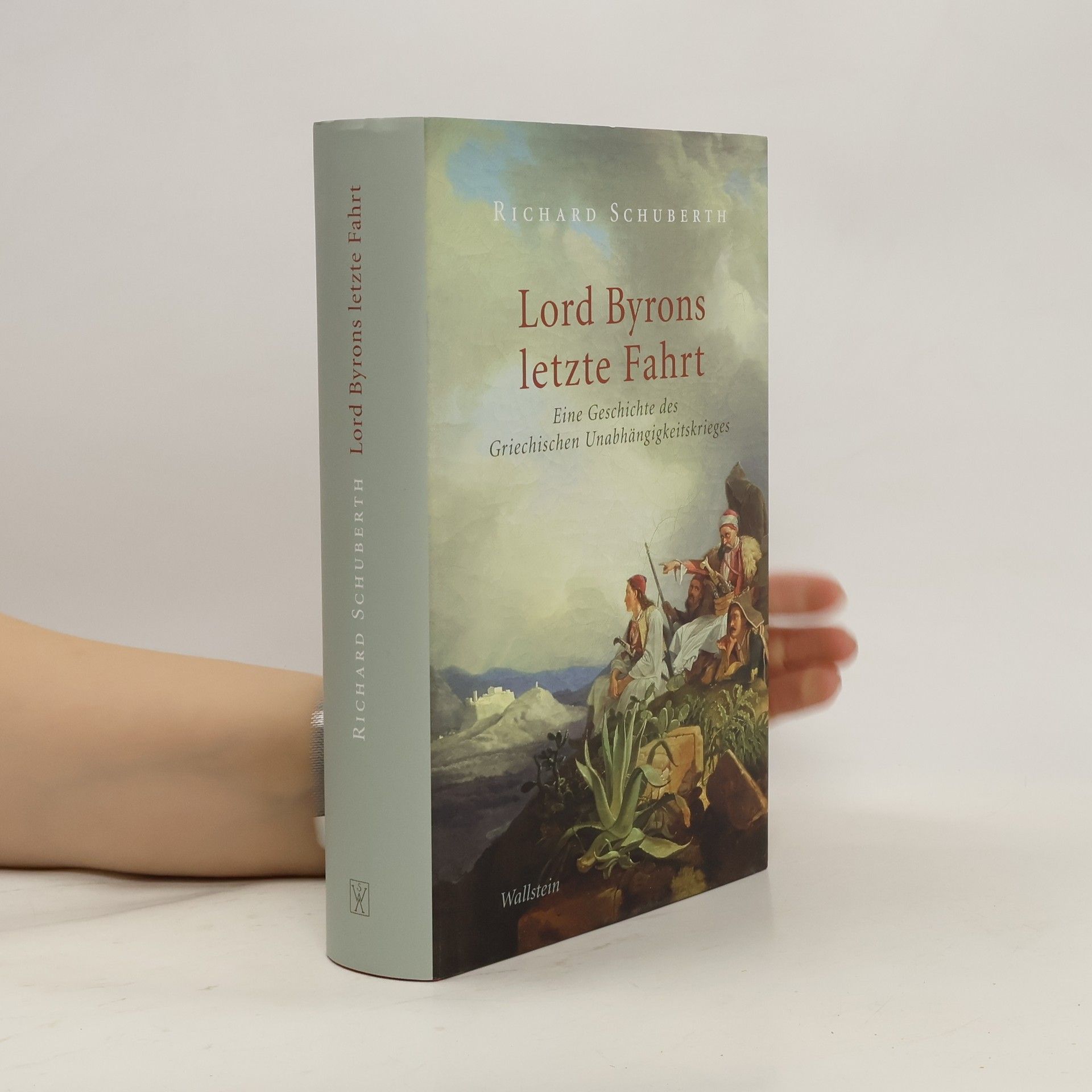 Richard Schuberth Lord Byrons letzte Fahrt