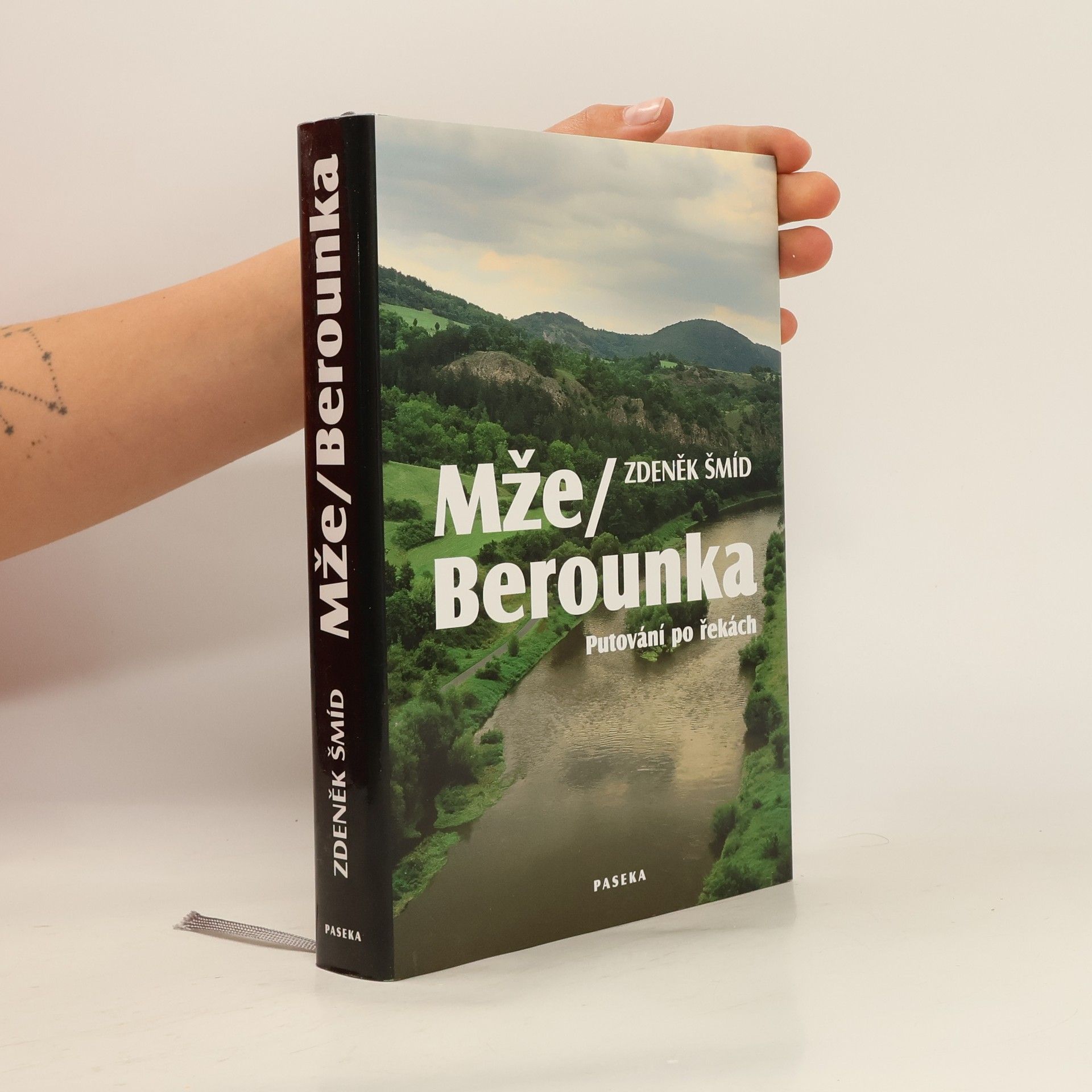 Zdeněk Šmíd Mže - Berounka : putování po řekách