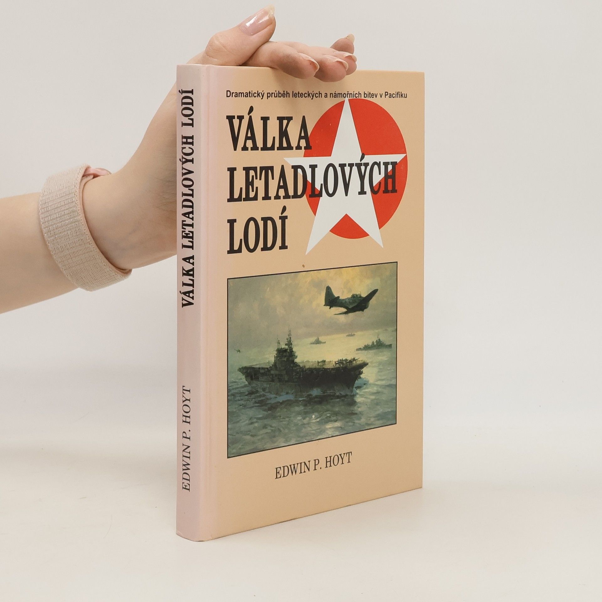 Edwin Palmer Hoyt Válka letadlových lodí