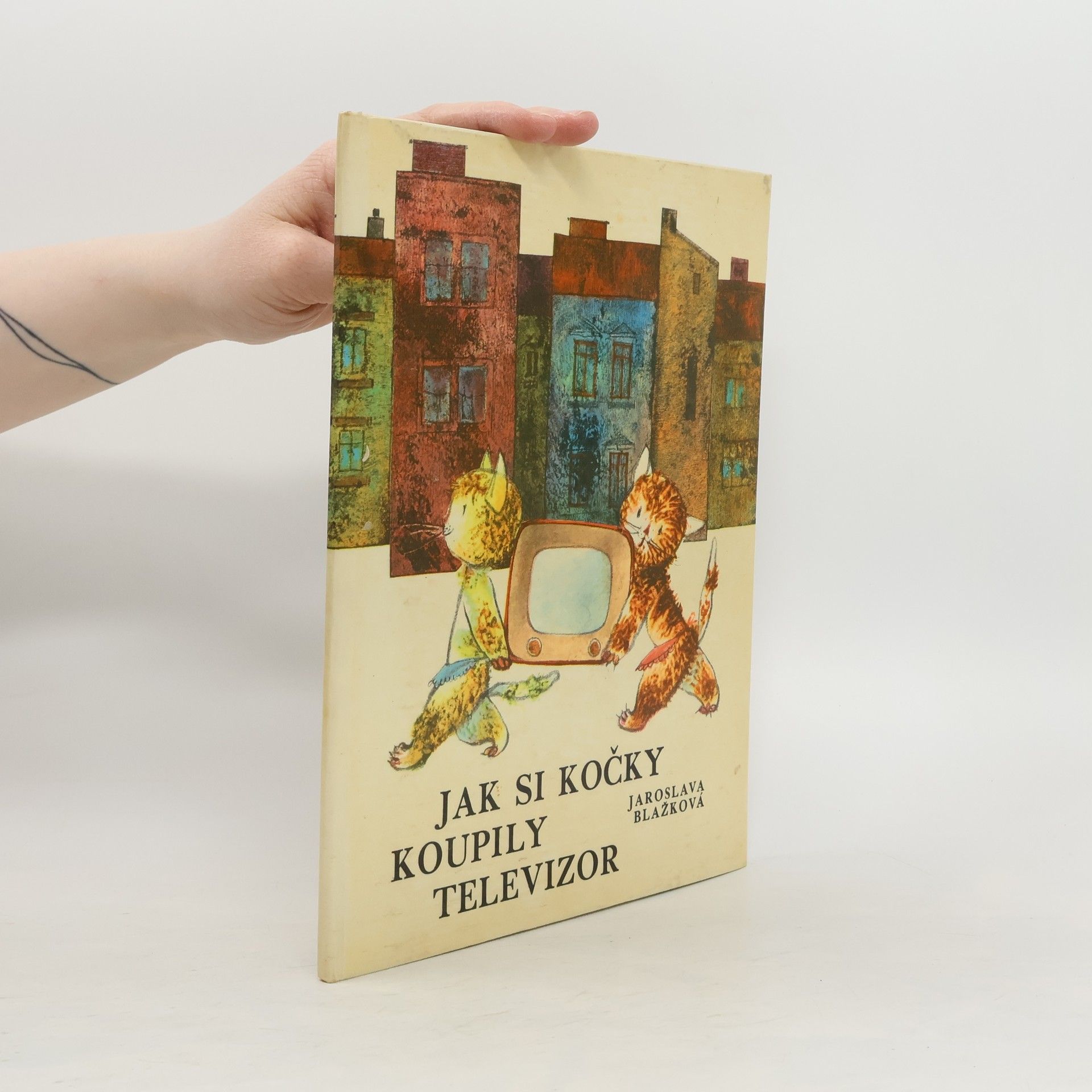 Jaroslava Blažková Jak si kočky koupily televizor