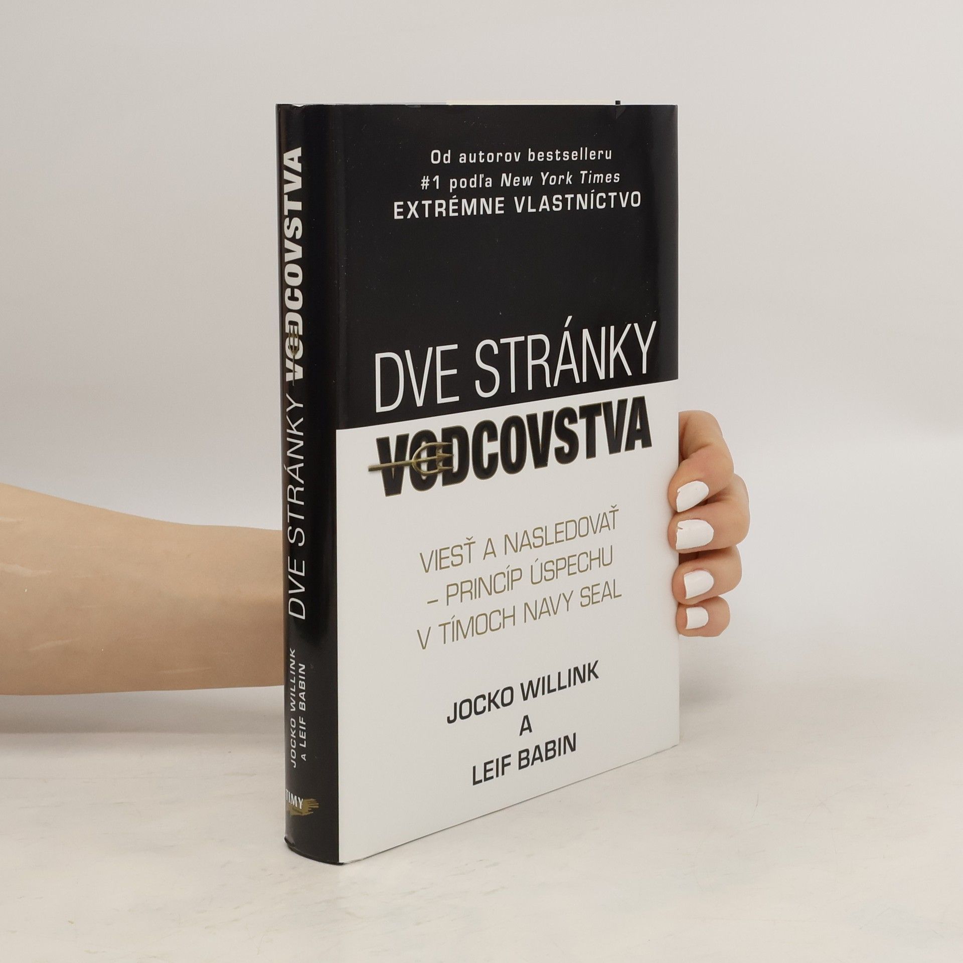 Jocko Willink Dve stránky vodcovstva