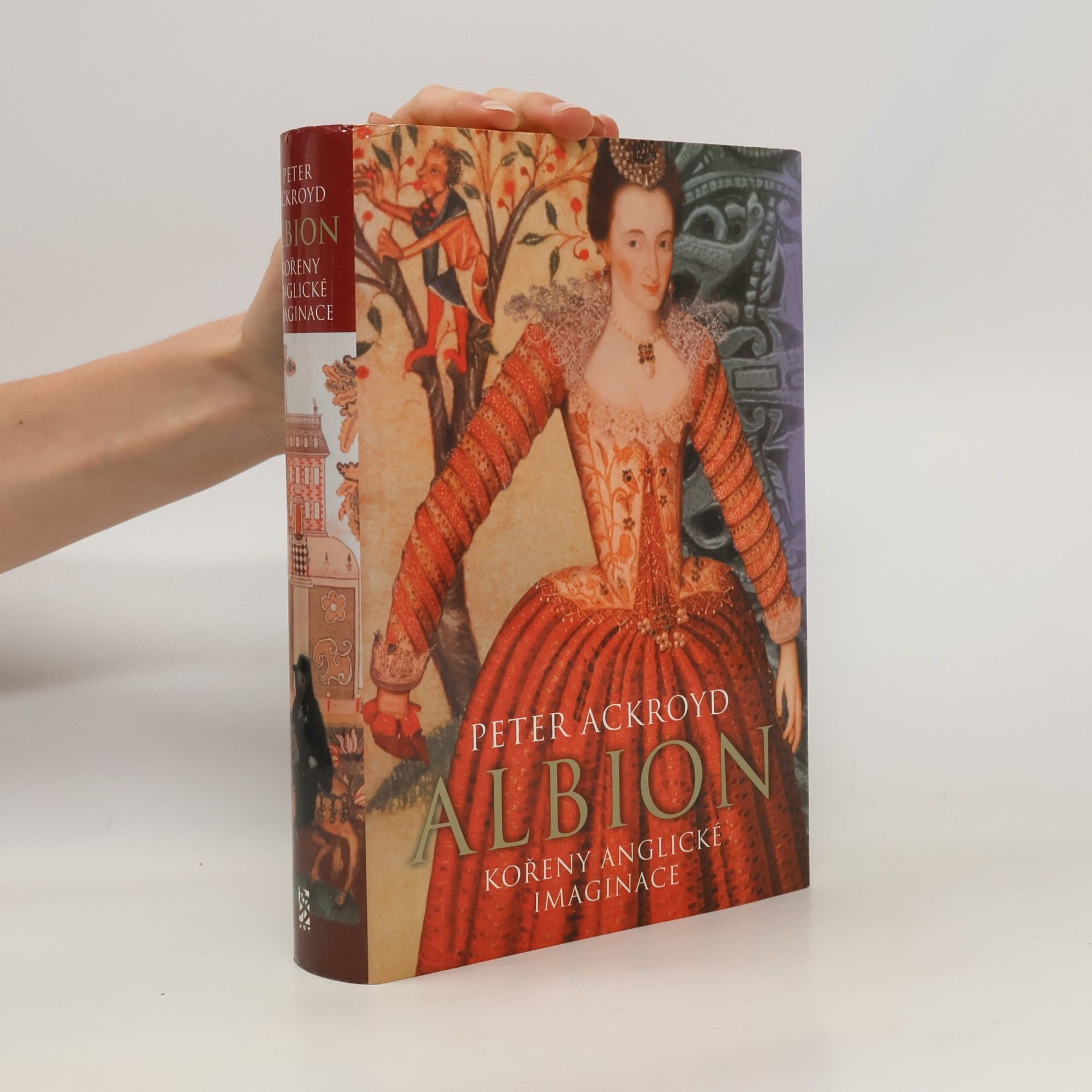 Peter Ackroyd Albion: Kořeny anglické imaginace
