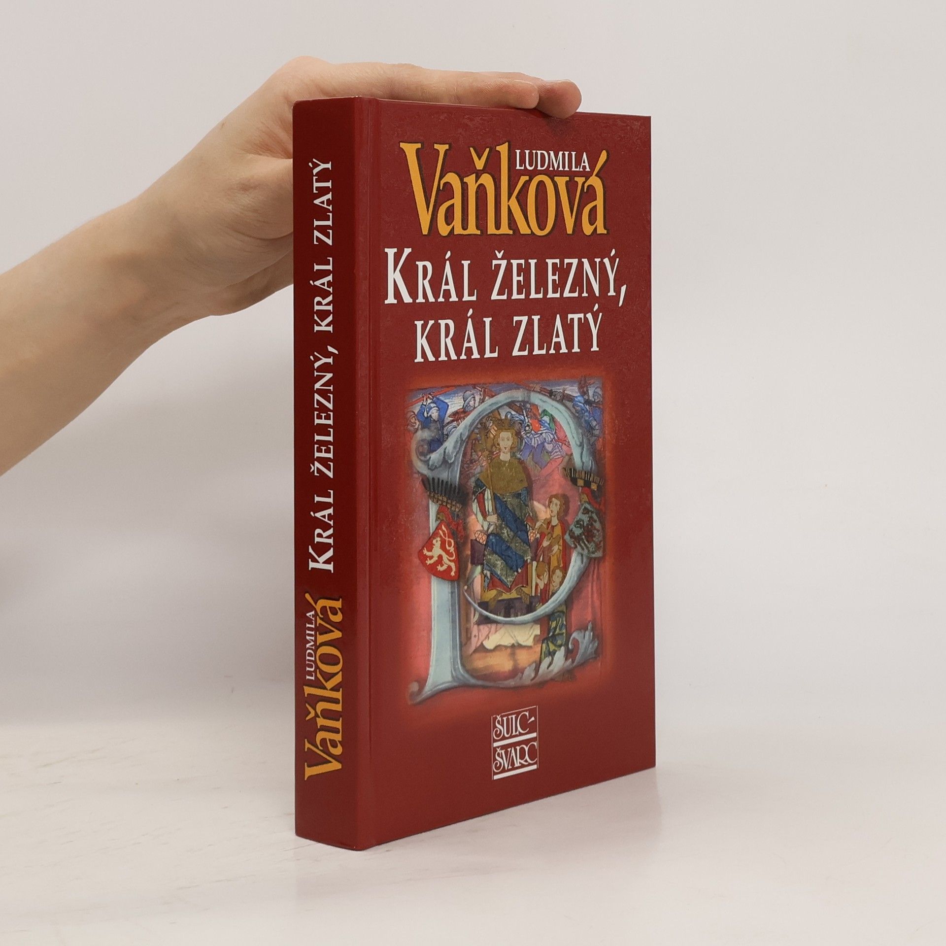 Vaňková Ludmila Král železný, král zlatý