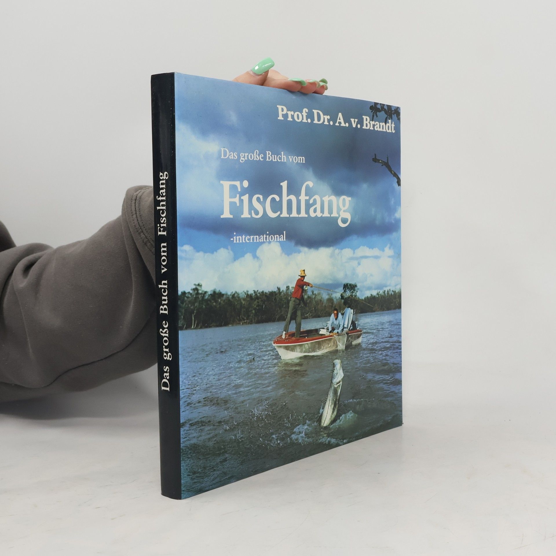 A. Brandt Das Große Buch Vom Fischfang