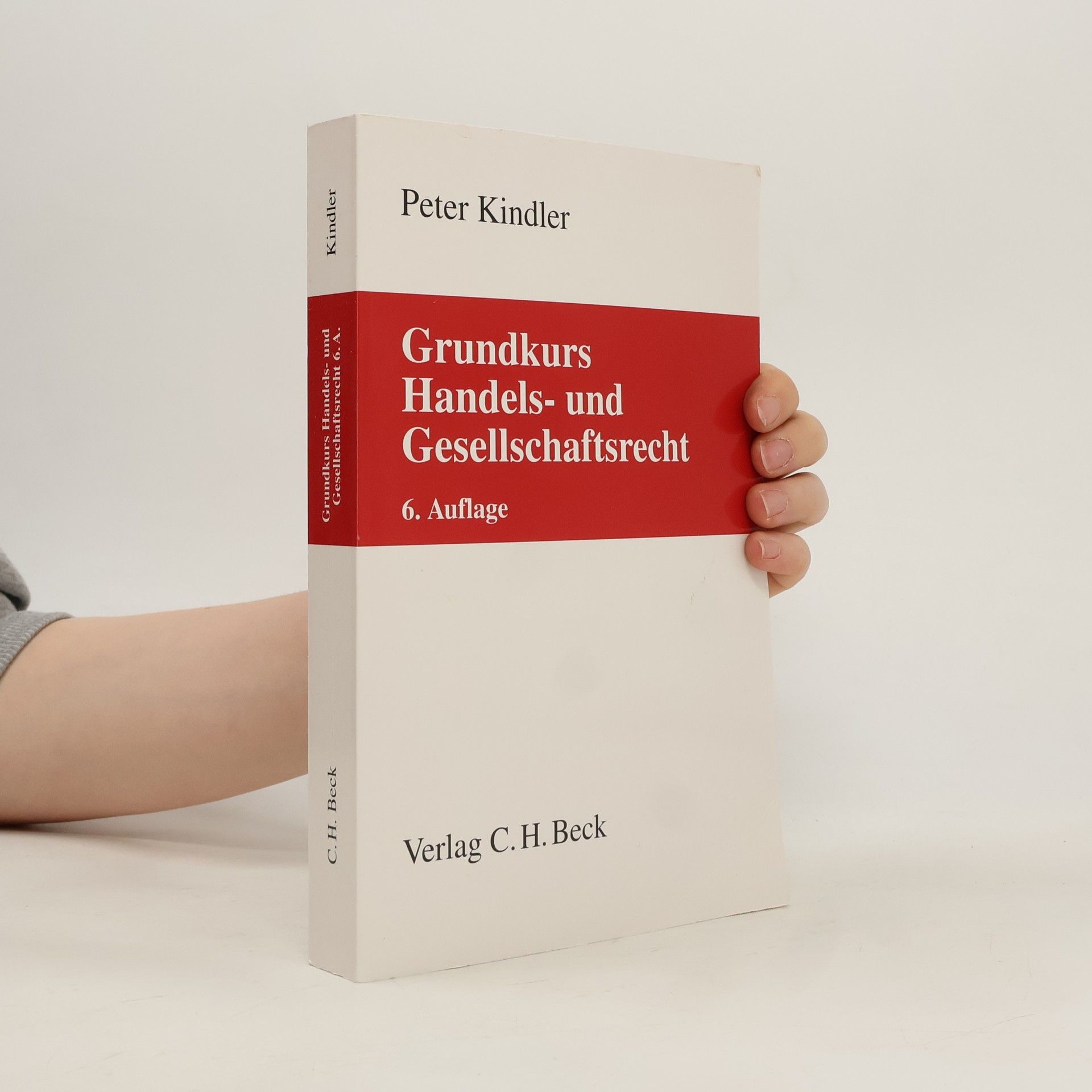 Peter Kindler Grundkurs Handels- und Gesellschaftsrecht