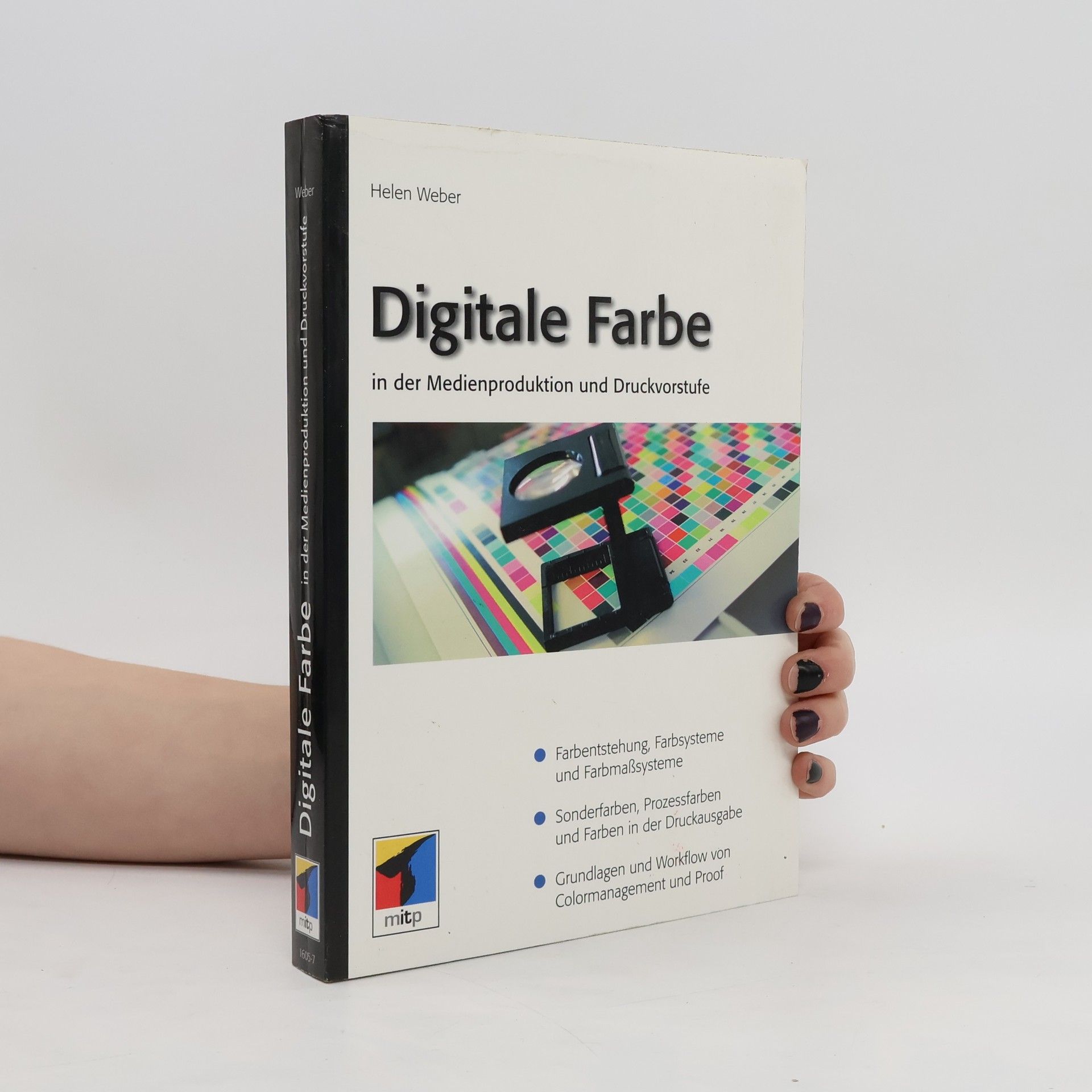 Helen Weber Digitale Farbe in der Medienproduktion und Druckvorstufe