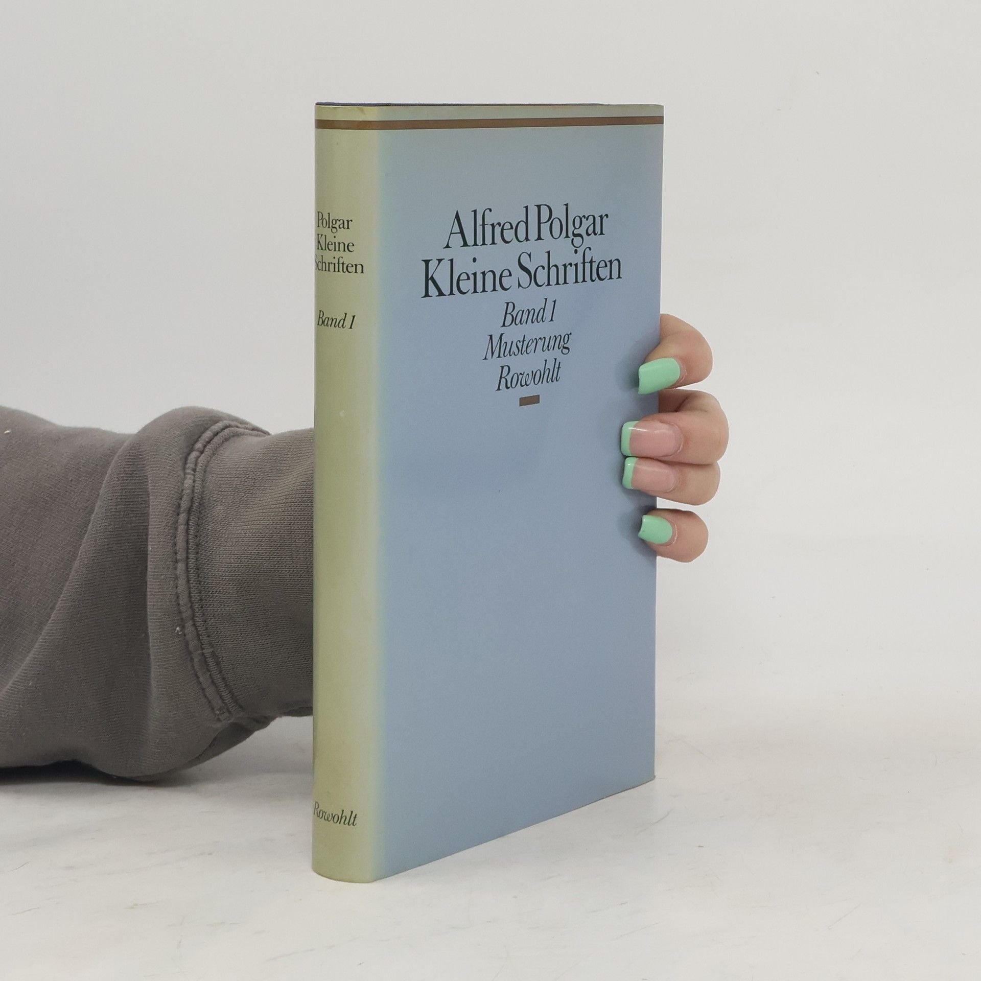 Alfred Polgar Kleine Schriften. Band 1, Musterung
