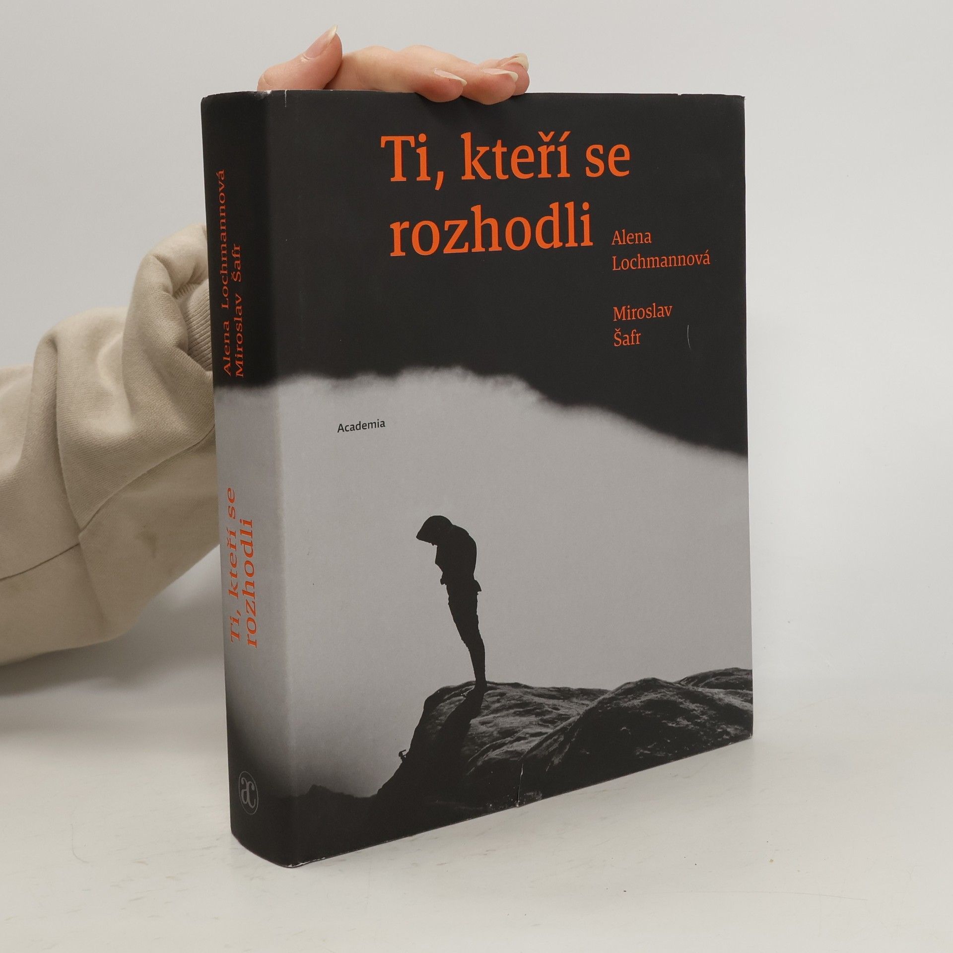 Alena Lochmannová Ti, kteří se rozhodli