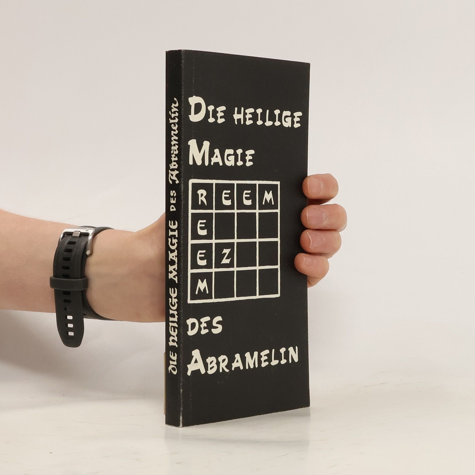 Kolektív autorov Die heilige Magie des Abramelin