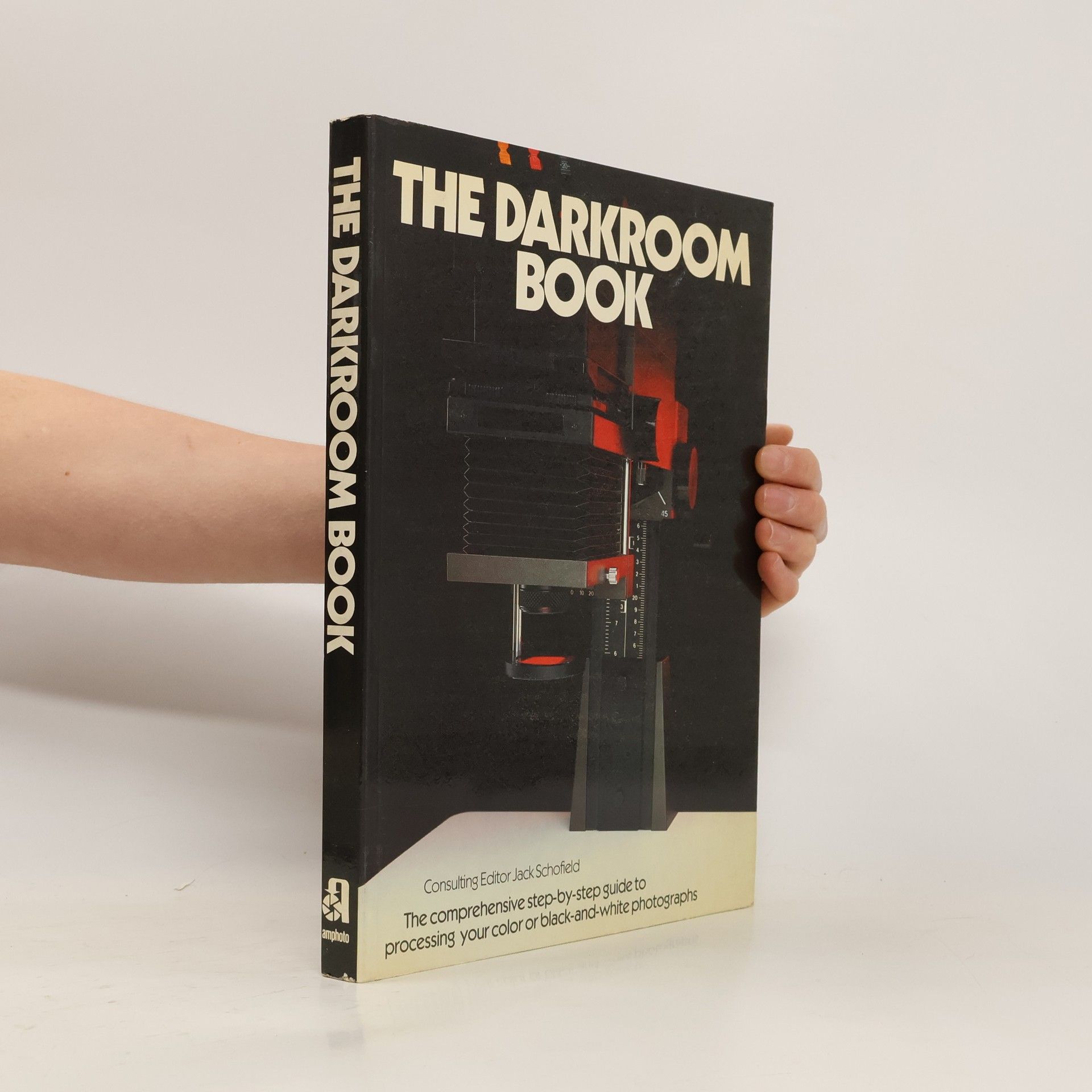 Jack Schofield The Darkroom Book