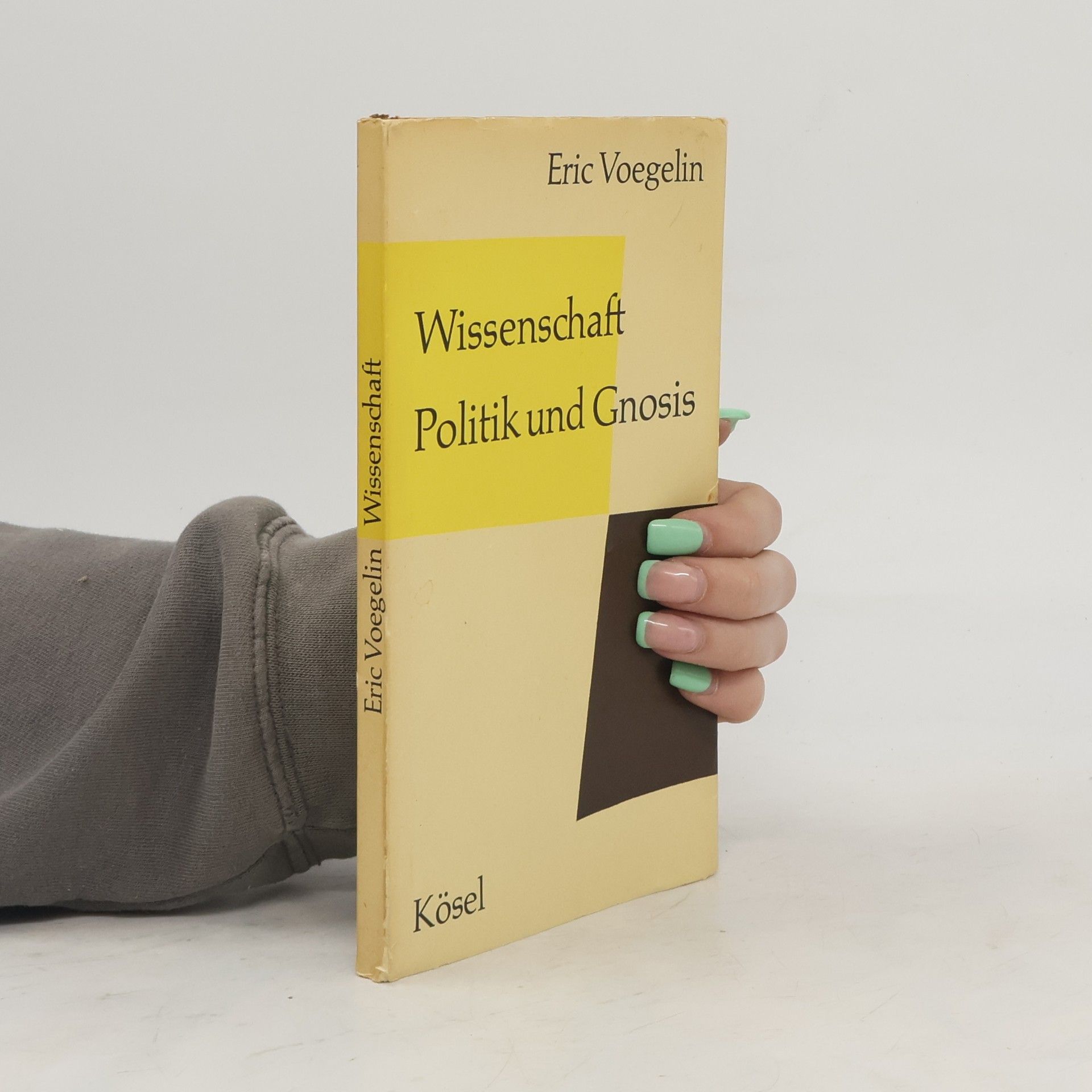 Eric Voegelin Wissenschaft. Politik und Gnosis