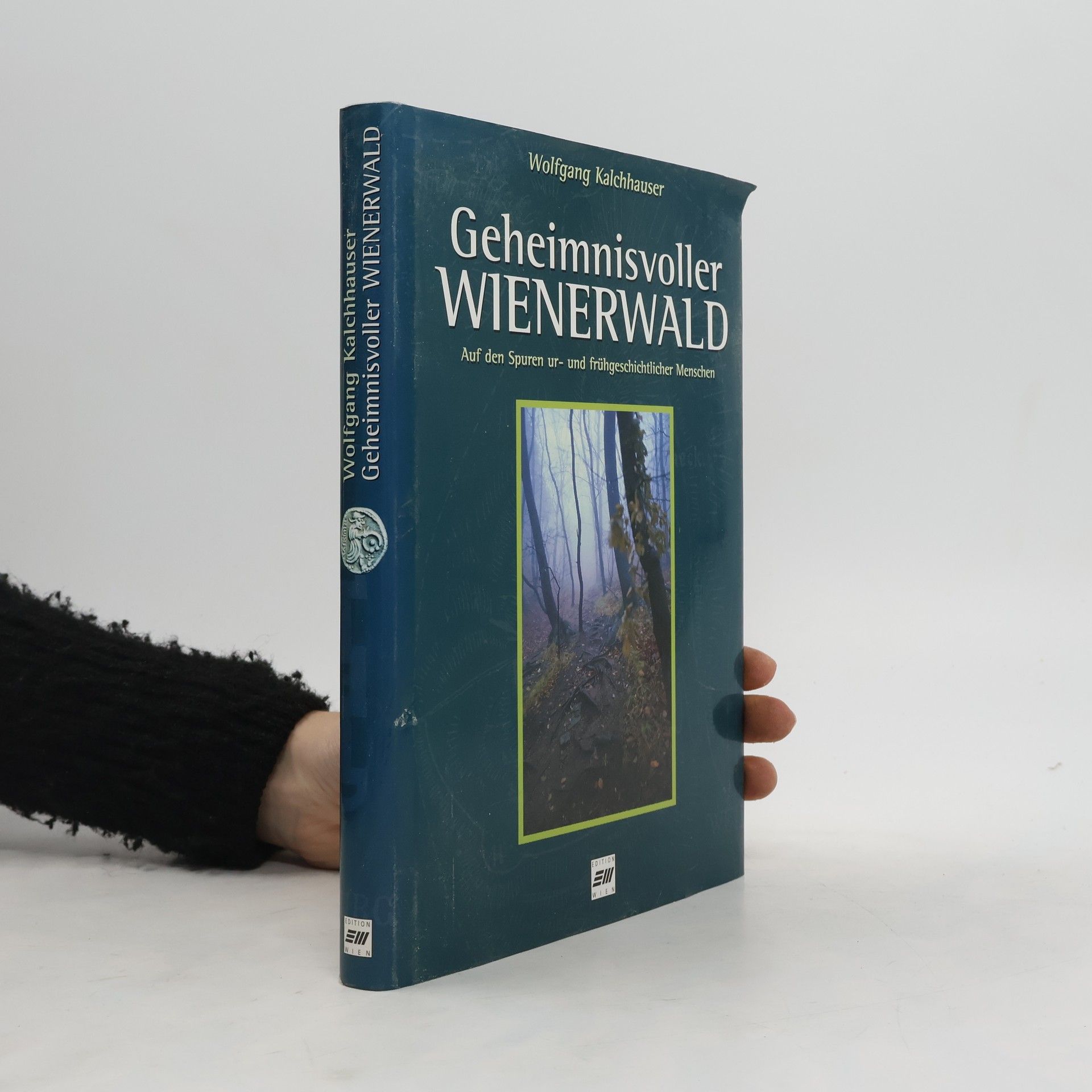 Wolfgang Kalchhauser Geheimnisvoller Wienerwald