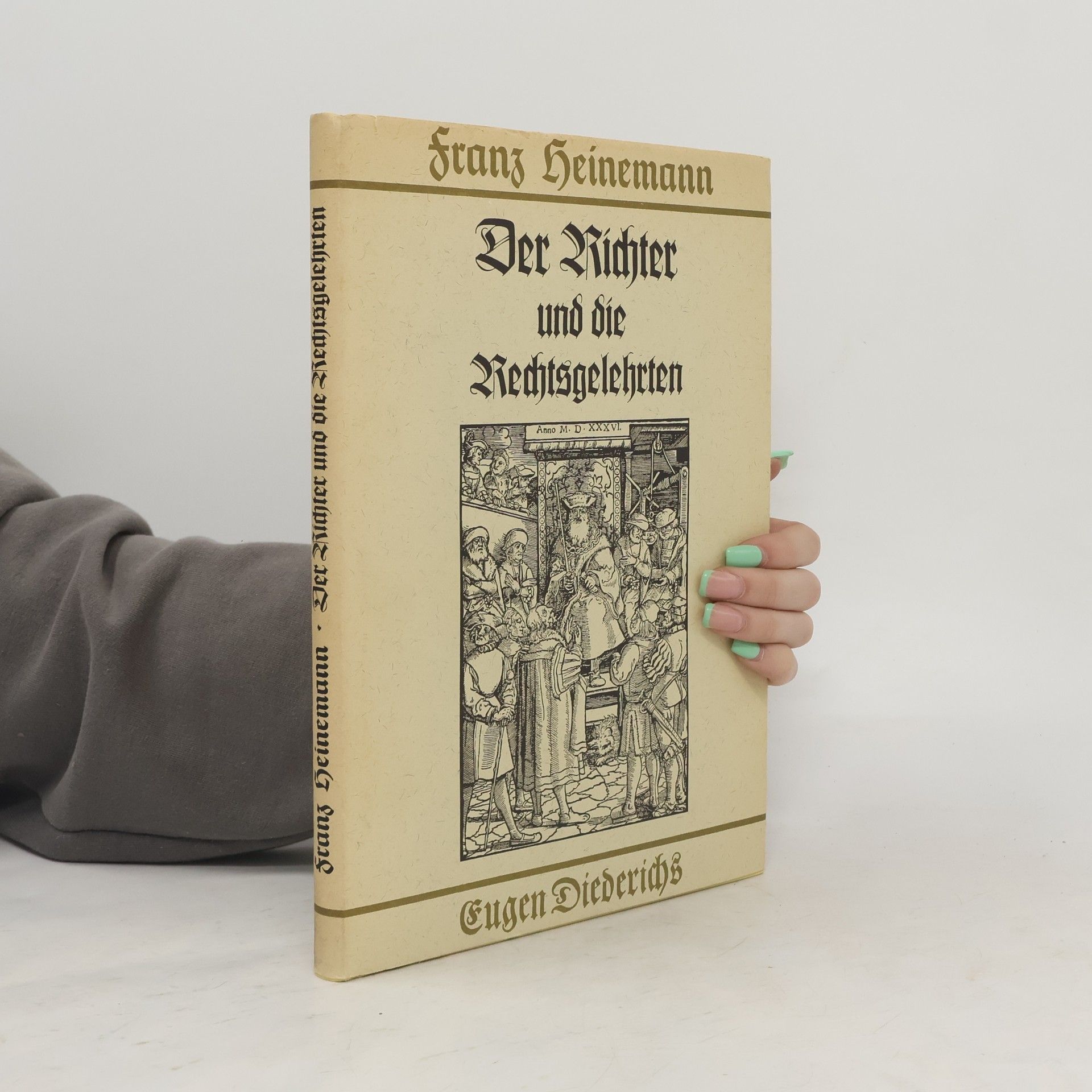 Franz Heinemann Der Richter und die Rechtsgelehrten