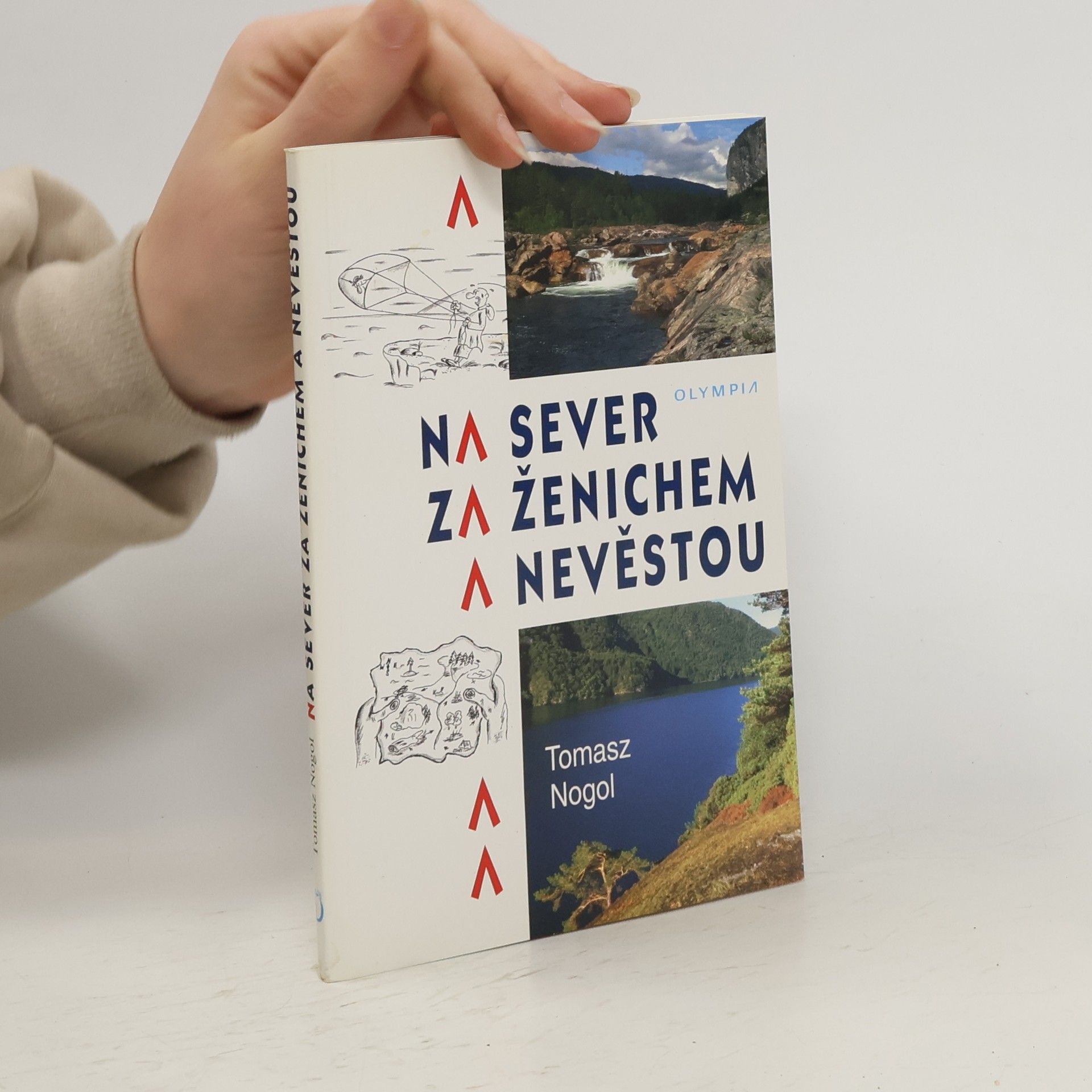 Tomasz Nogol Na sever za ženichem a nevěstou