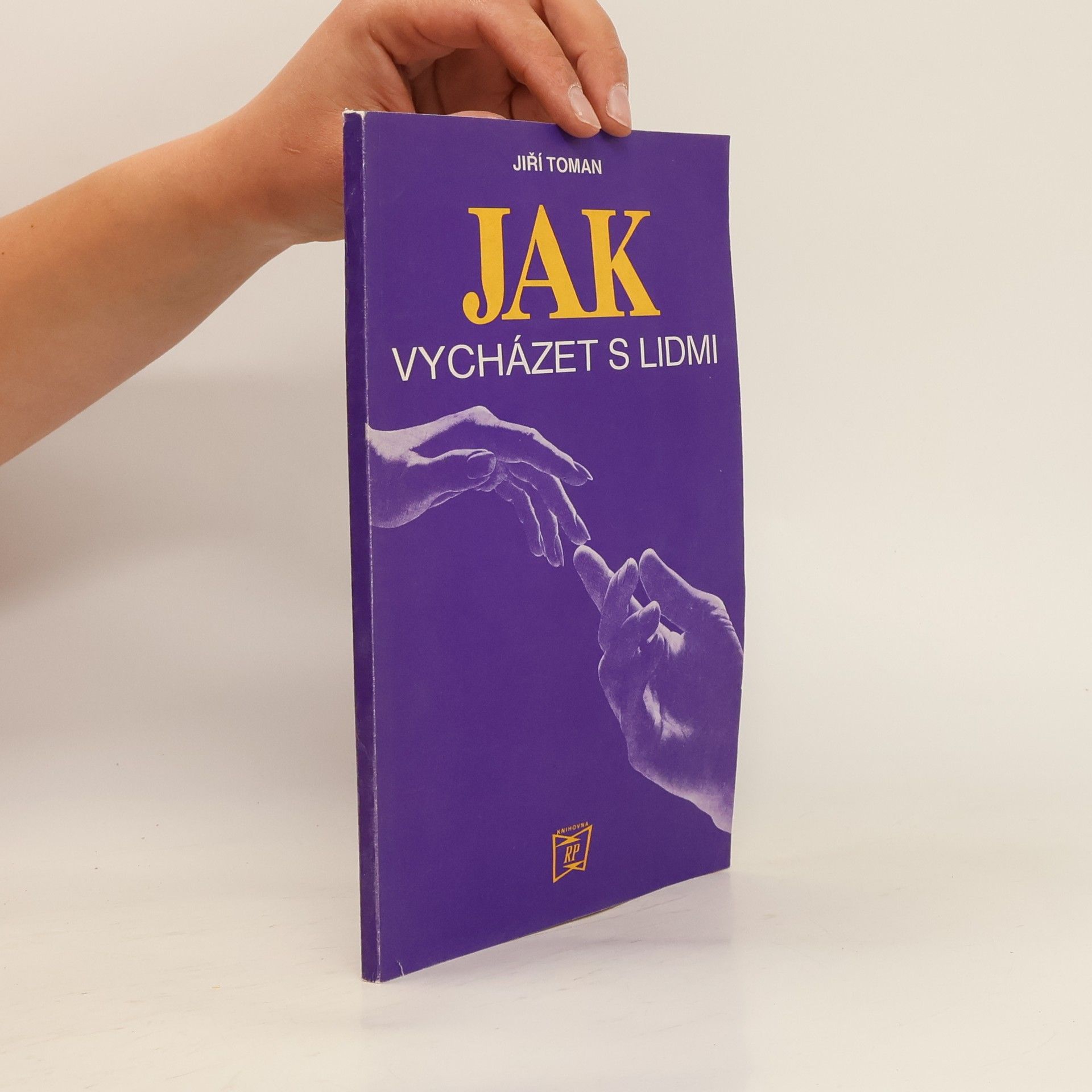 Jiří Toman Jak vycházet s lidmi