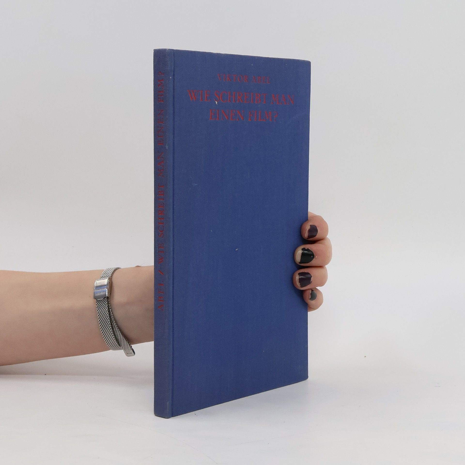 Viktor Abel Wie schreibt man einen Film?