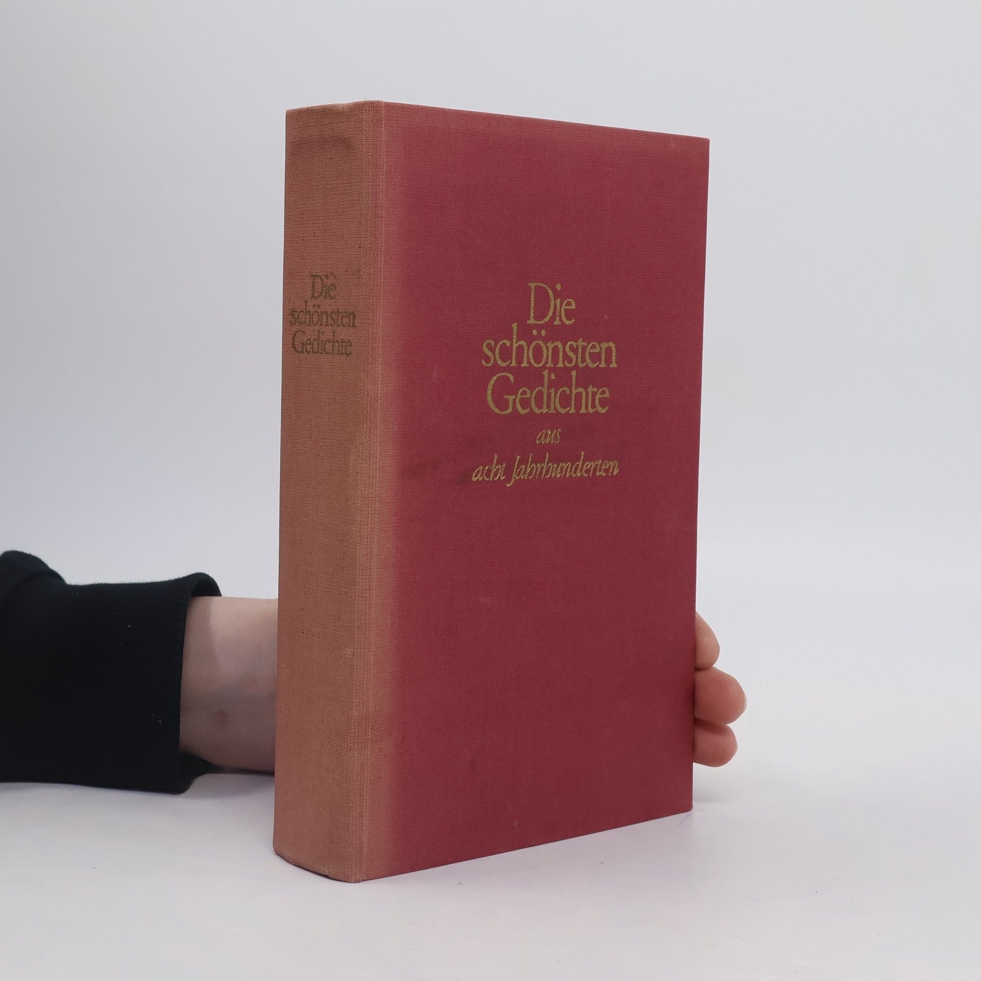 Various authors Die schönsten Gedichte aus acht Jahrhunderten