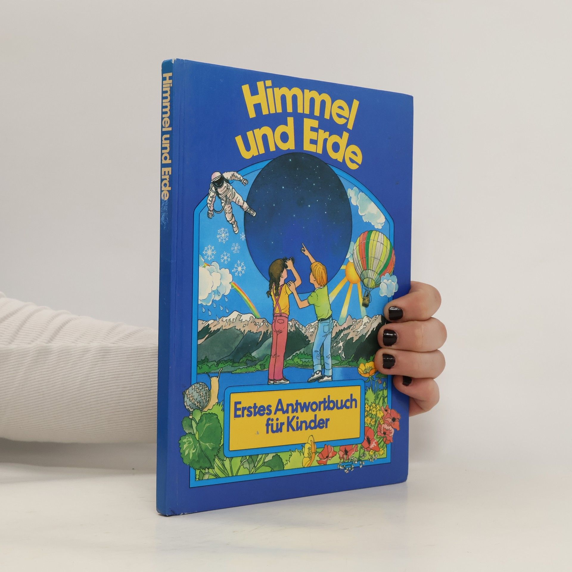 Autorenkollektiv Himmel und Erde. Erstes Antwortbuch für Kinder