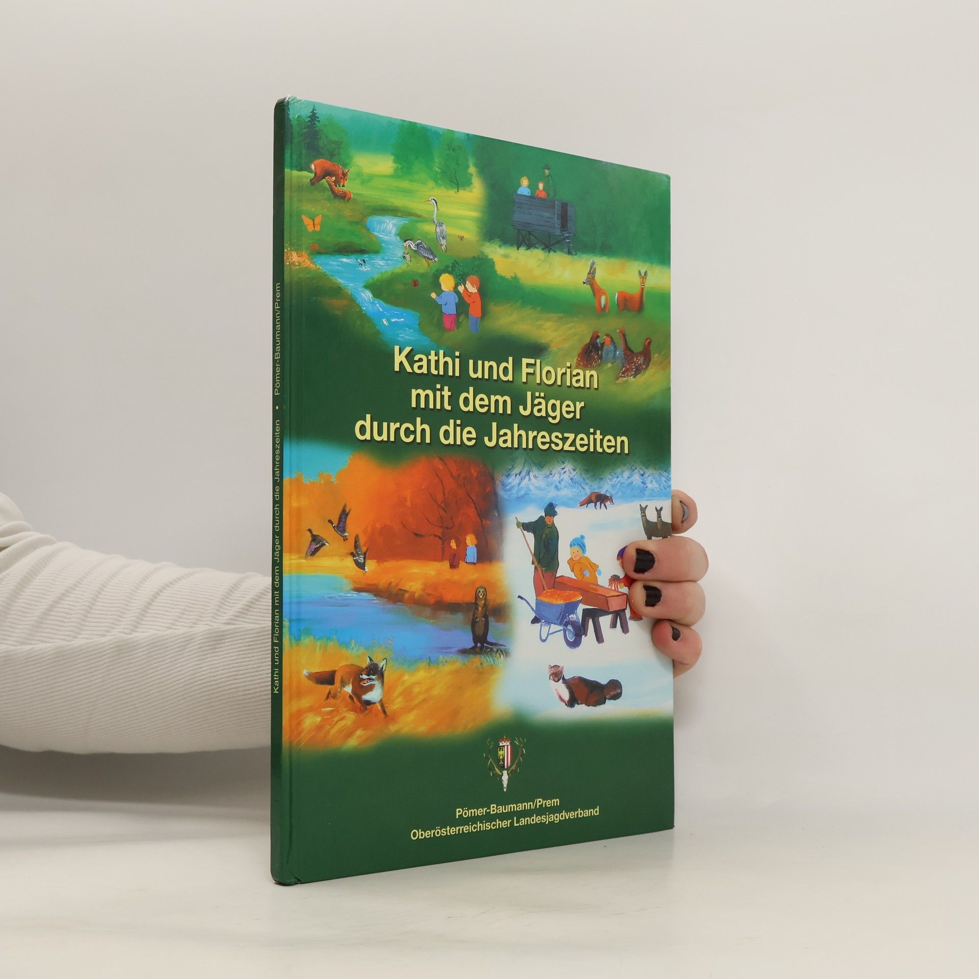 Autorenkollektiv Kathi und Florian mit dem Jäger durch die Jahreszeiten
