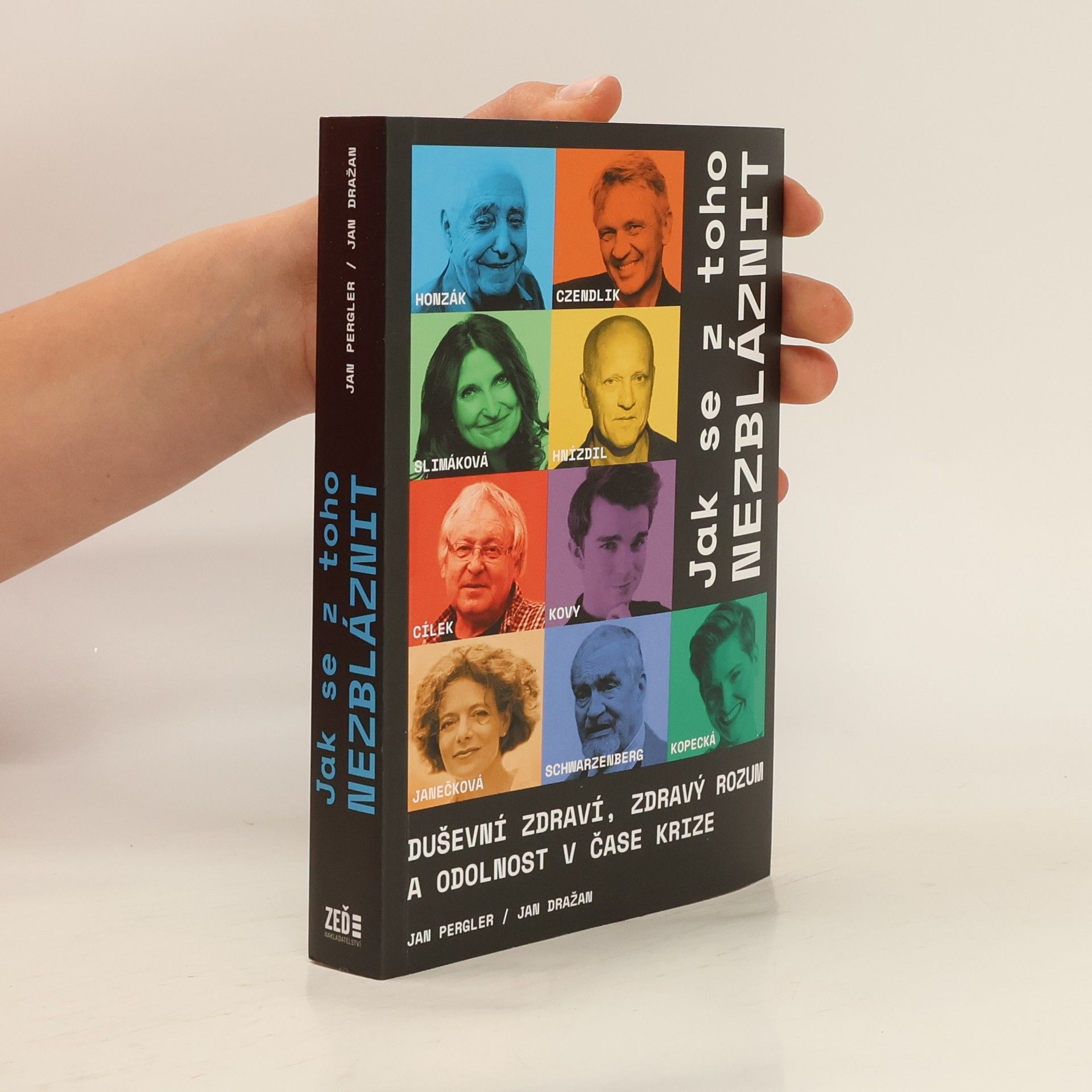 Jan Pergler Jak se z toho nezbláznit : duševní zdraví, zdravý rozum a odolnost v čase krize