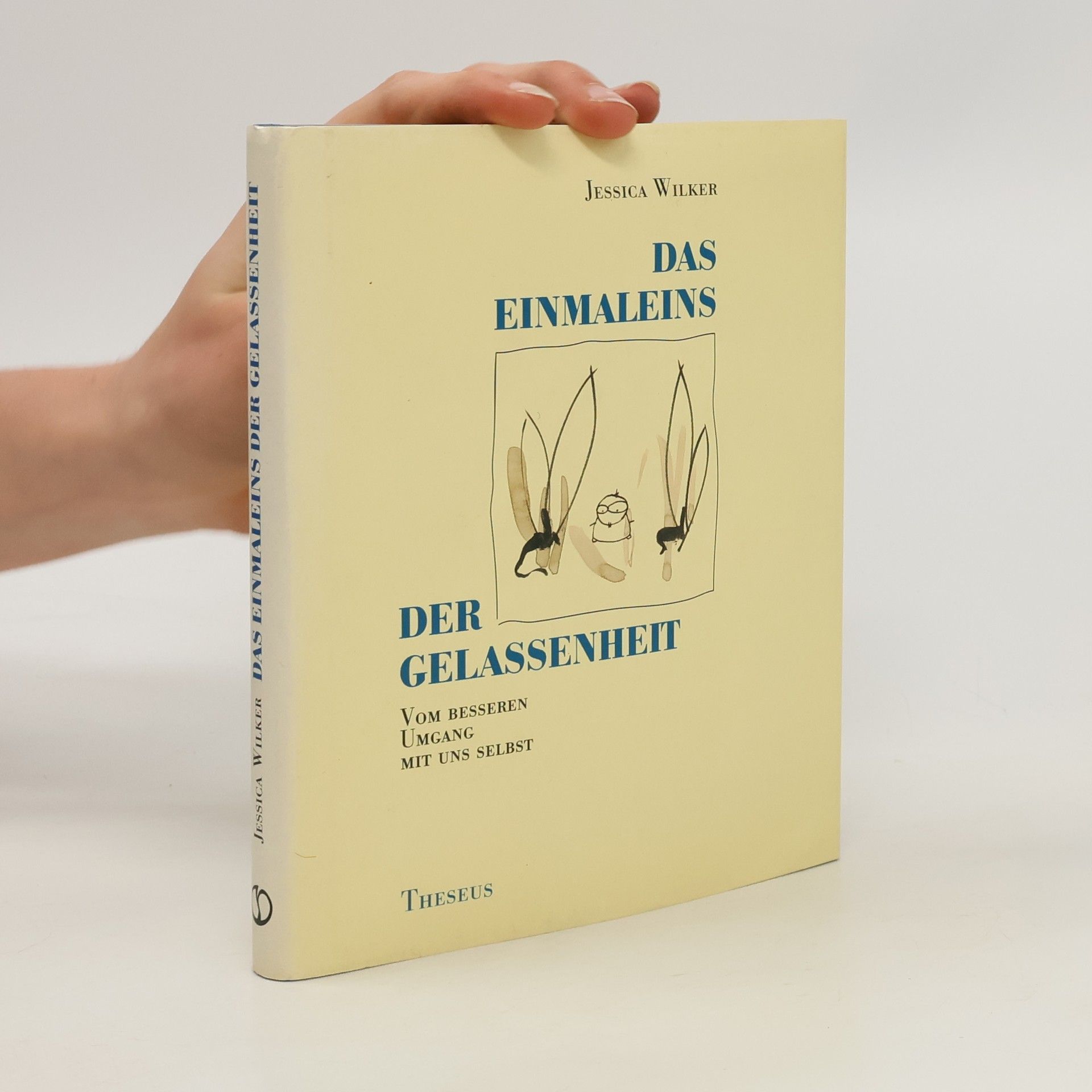 Jessica Wilker Das Einmaleins der Gelassenheit