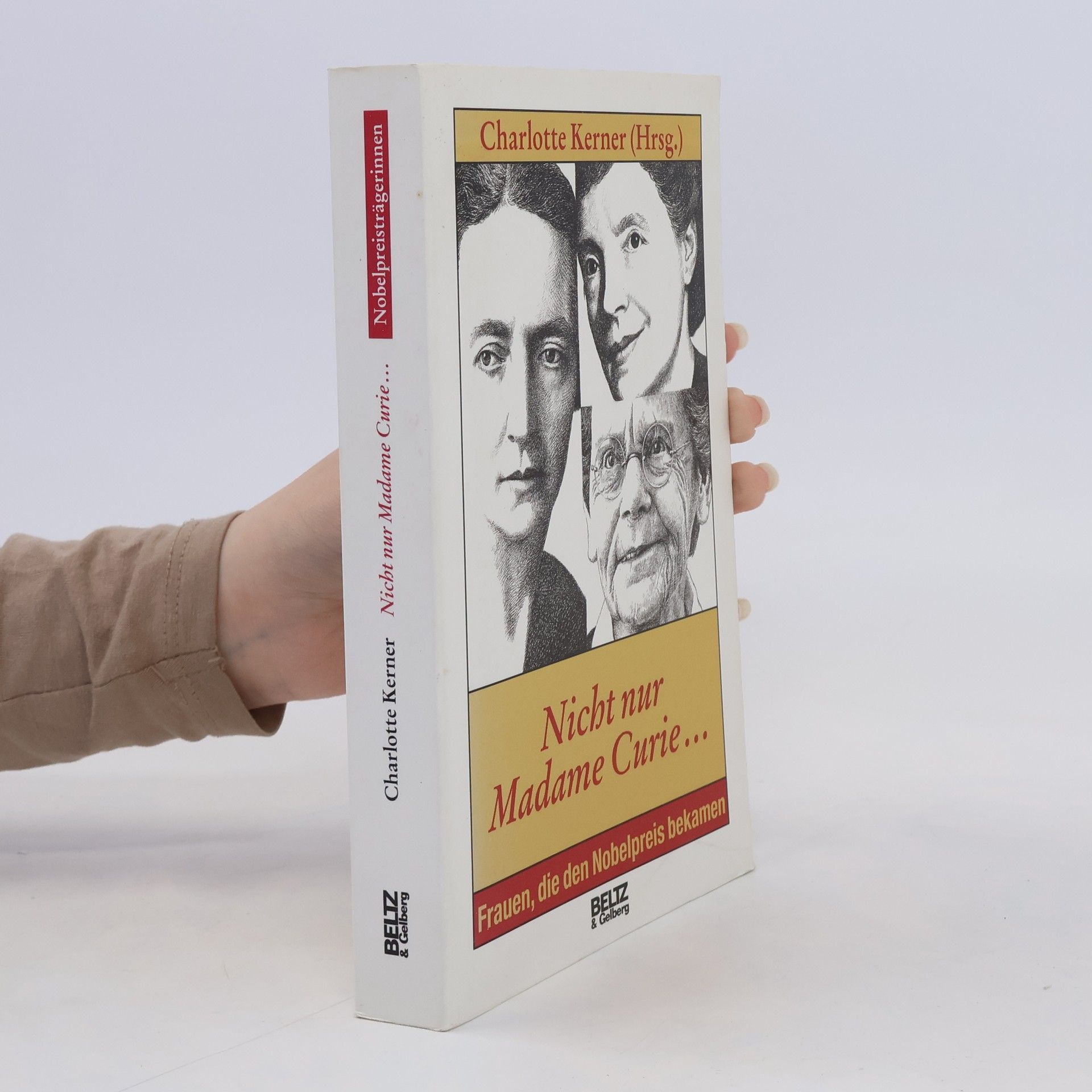 Charlotte Kerner Nicht nur Madame Curie ...