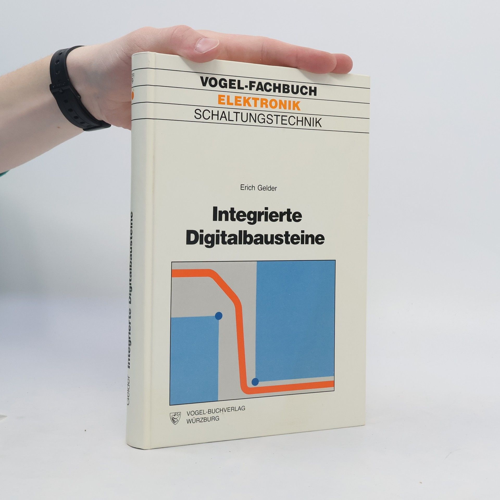 Erich Gelder Integrierte Digitalbausteine