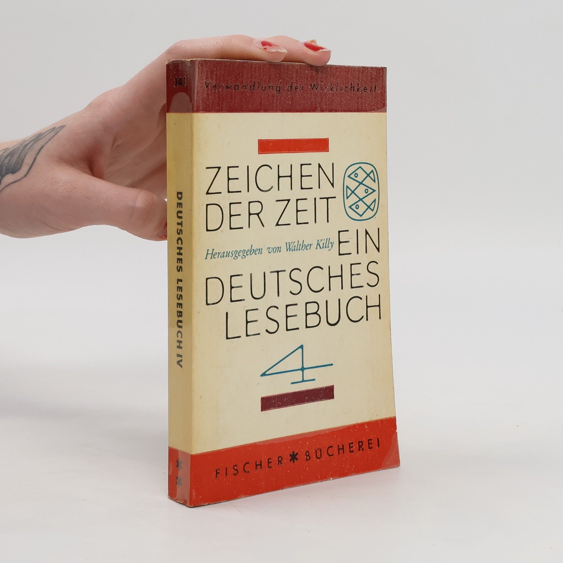 Walther Killy Zeichen der Zeit. Ein Deutsches Lesebuch 4