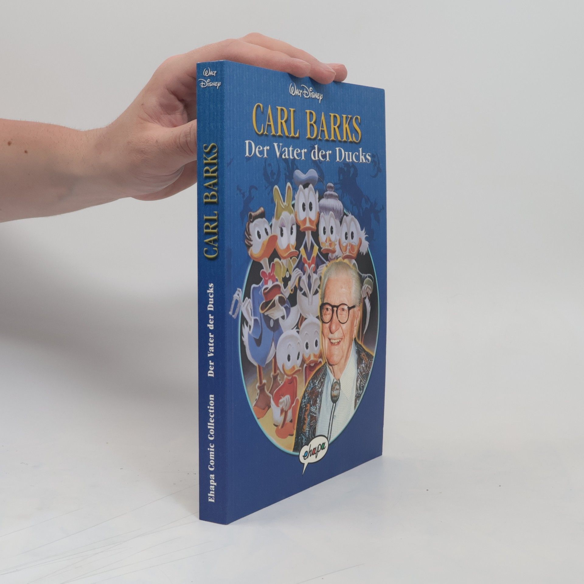 Walt Disney Carl Barks, der Vater der Ducks