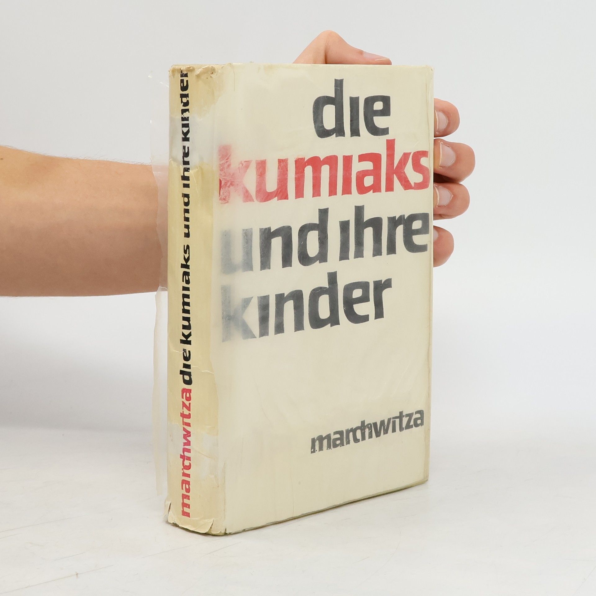 Hans Marchwitza Die Kumiaks und ihre Kinder