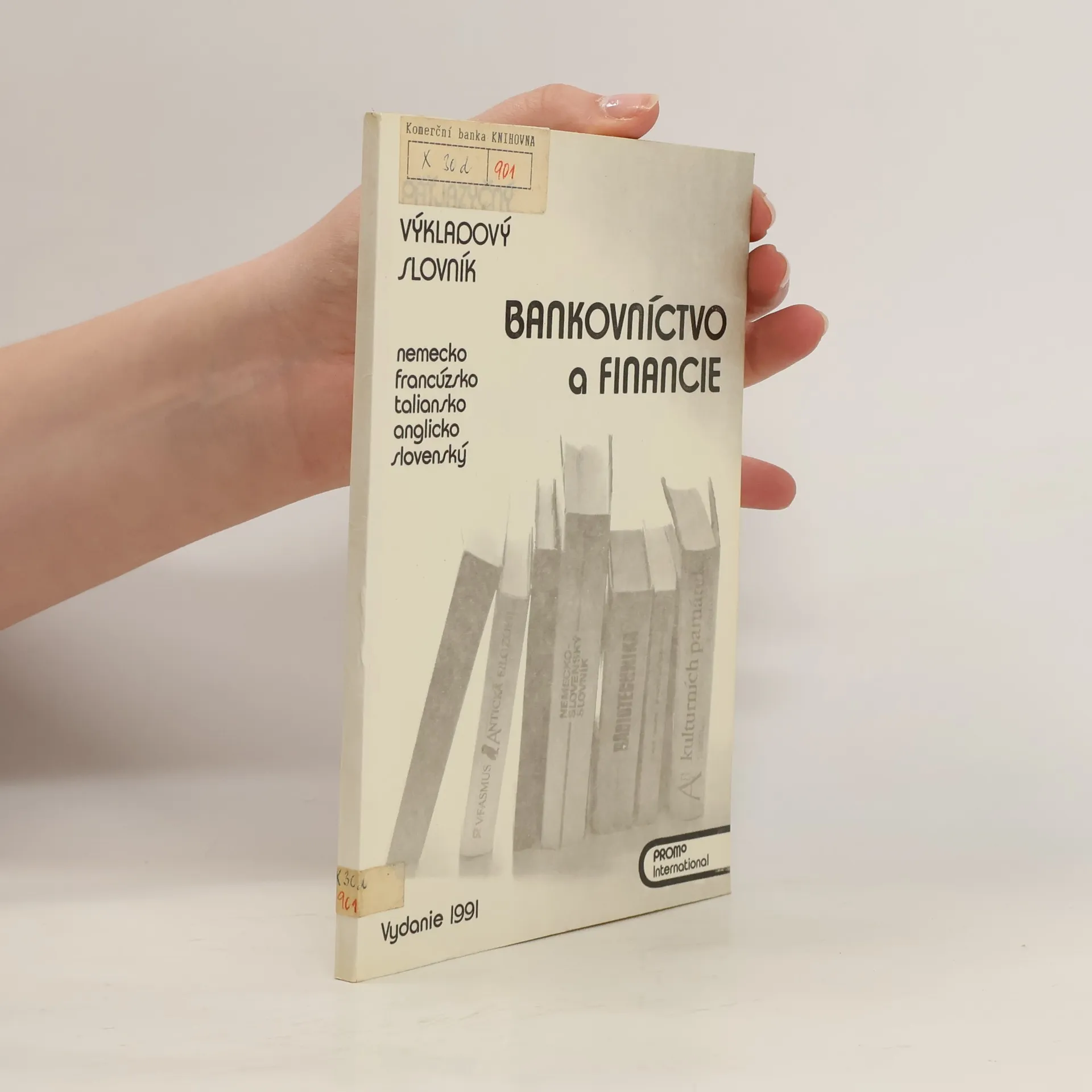 Bankovníctvo a financie. Patjazyčný výkladový slovník. nemecko-francúzsko-taliansko-anglicko-slovenský | Kniha | mäkká | Mariana Kupková