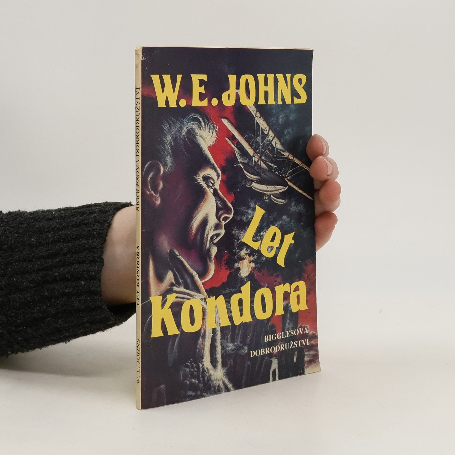 W. E. Johns Let Kondora: Bigglesova dobrodružství
