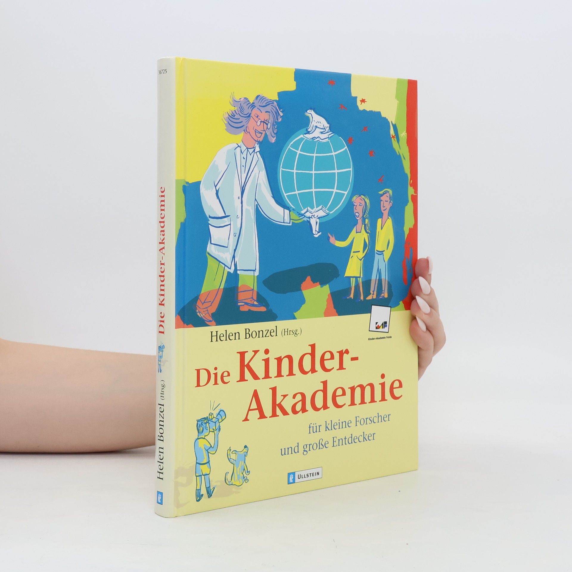 Leo G. Linder Die Kinder-Akademie für kleine Forscher und große Entdecker