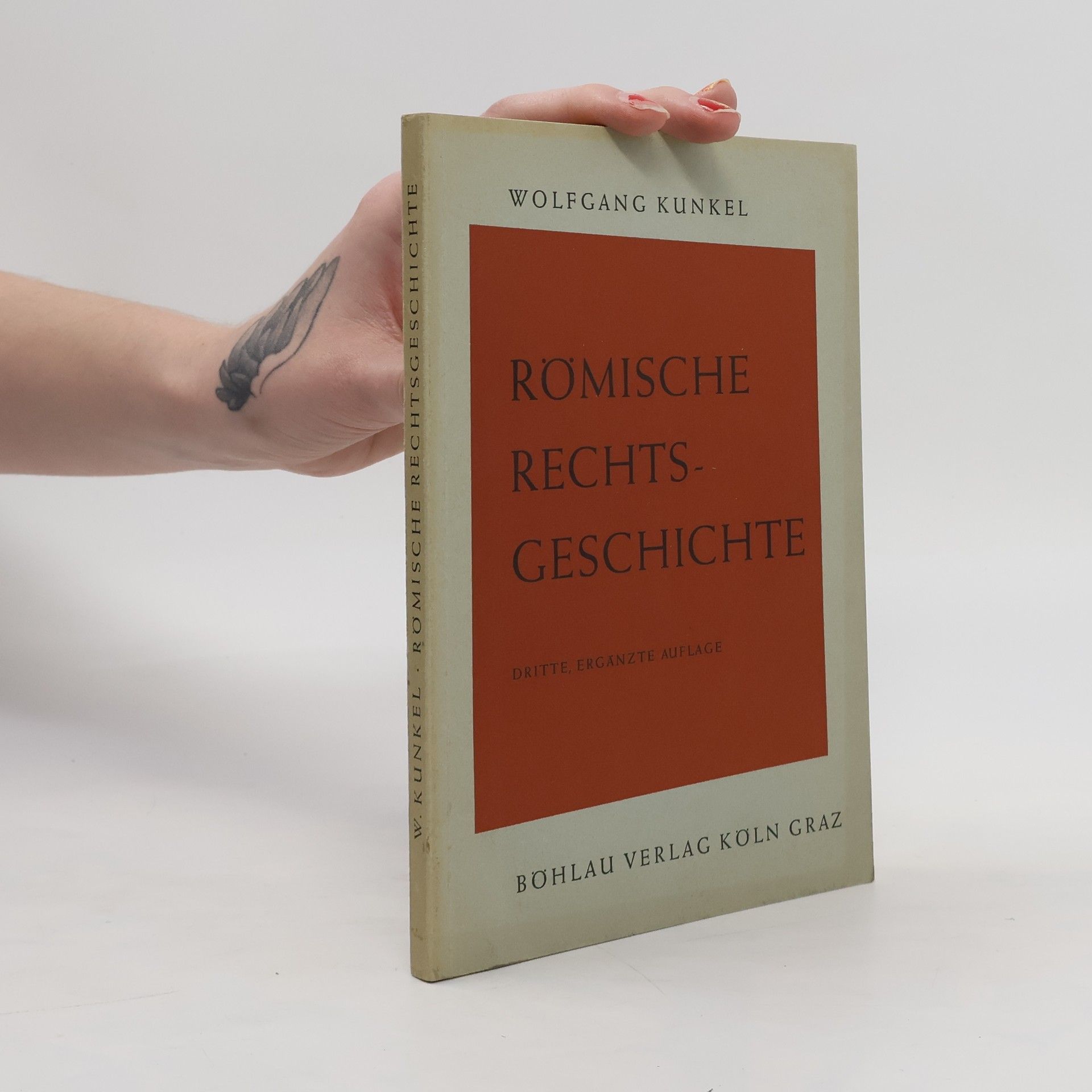 Wolfgang Kunkel Römische Rechtsgeschichte