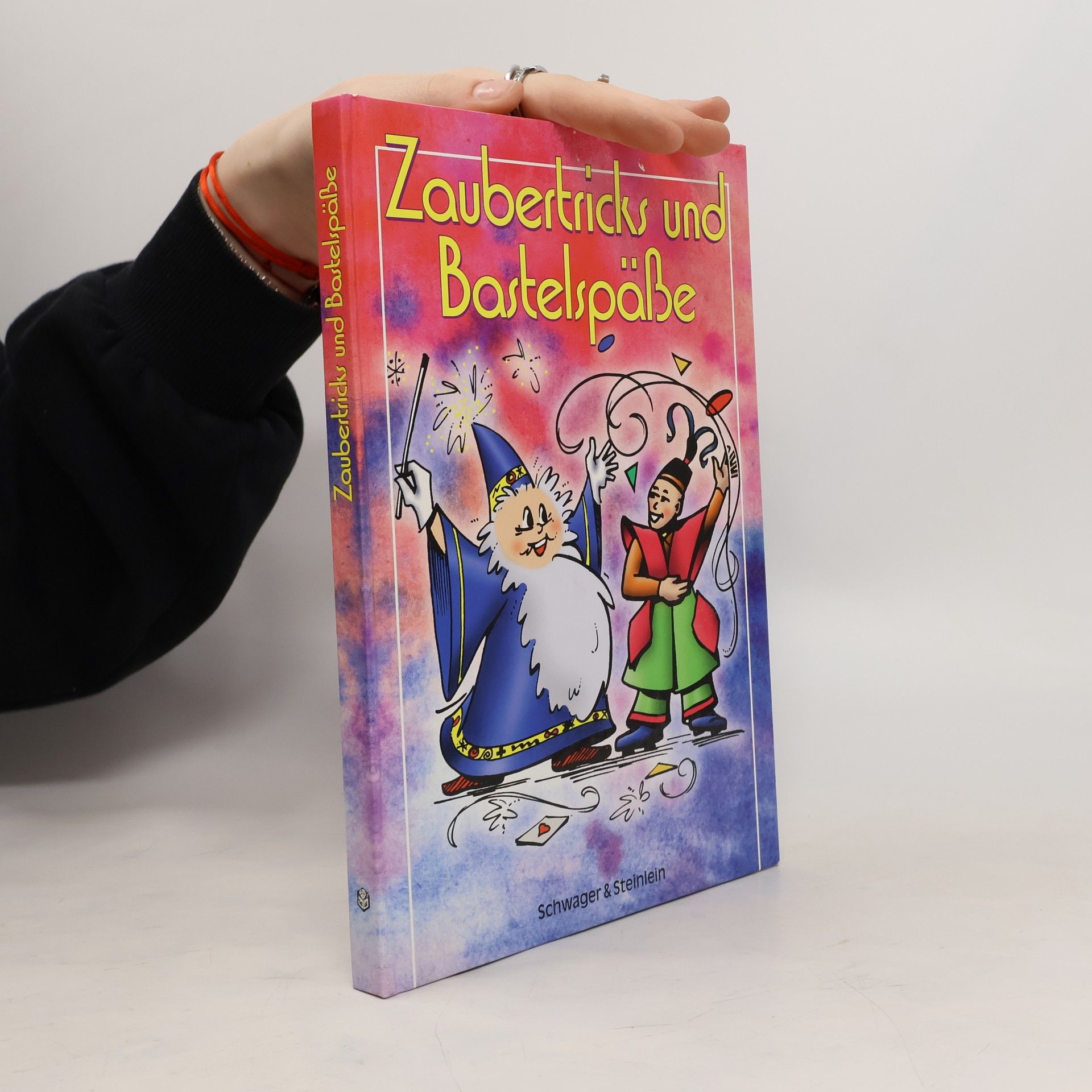 Autorenkollektiv Zaubertricks und Bastelspäße