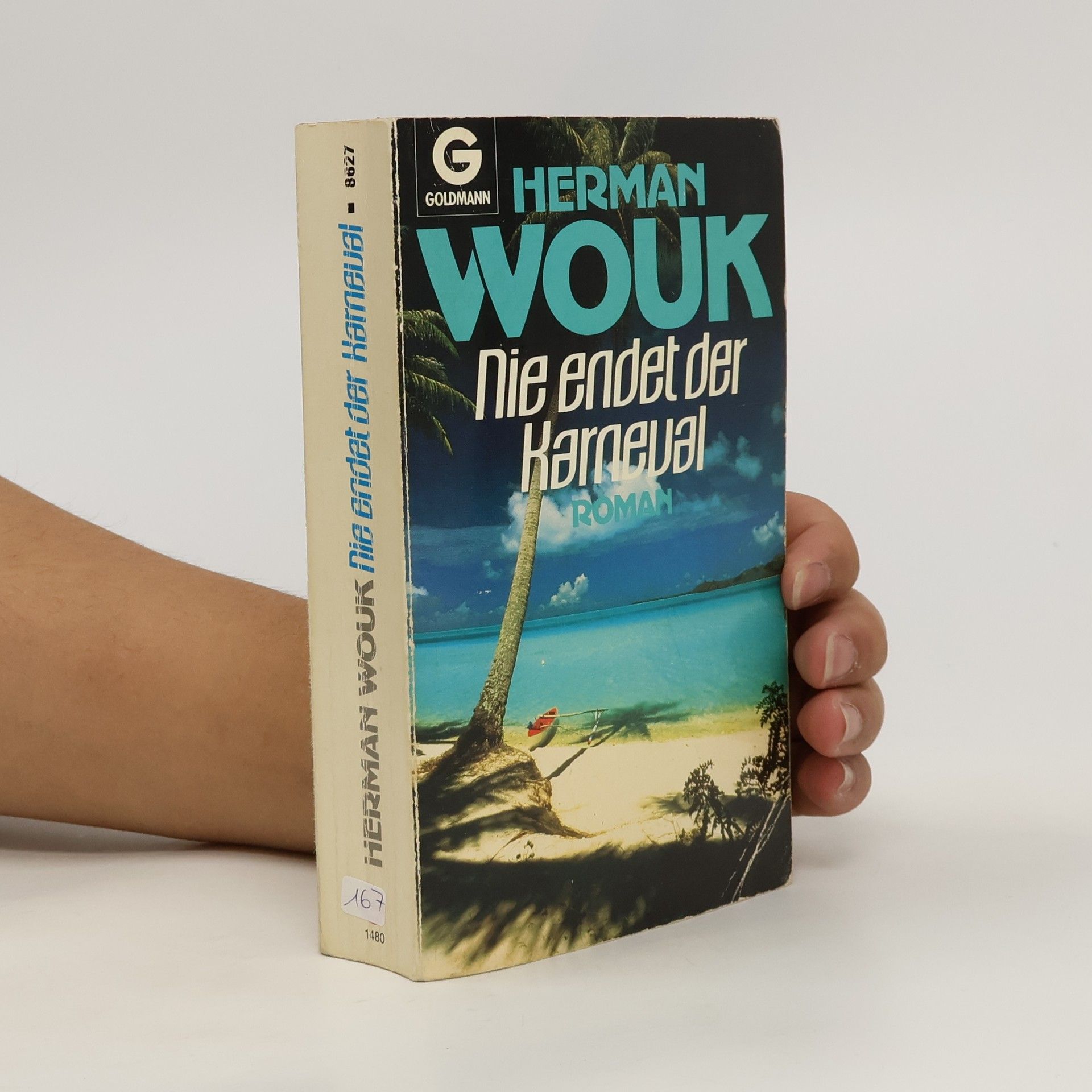 Herman Wouk Nie endet der Karneval. Roman.