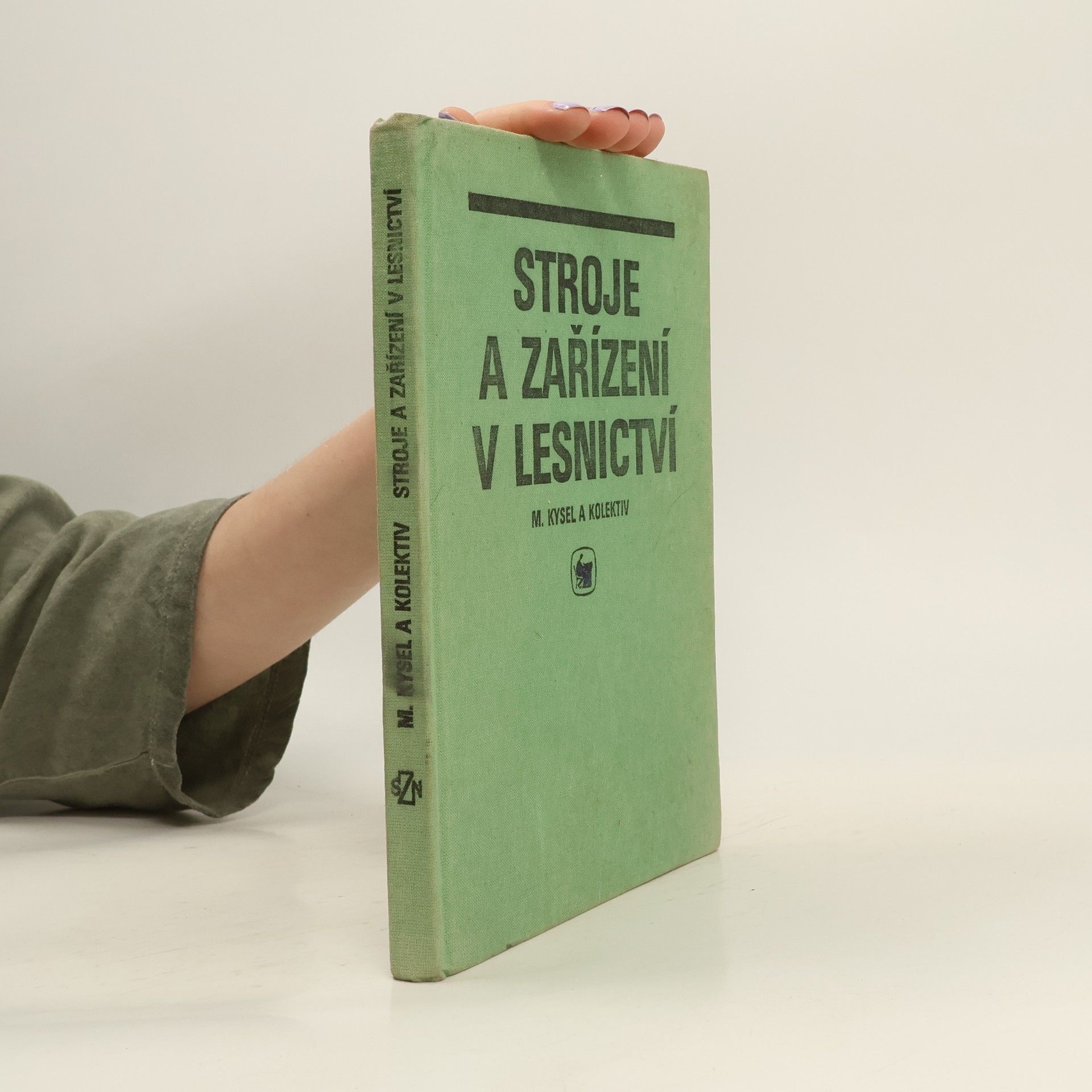 Michal Kysel Stroje a zařízení v lesnictví