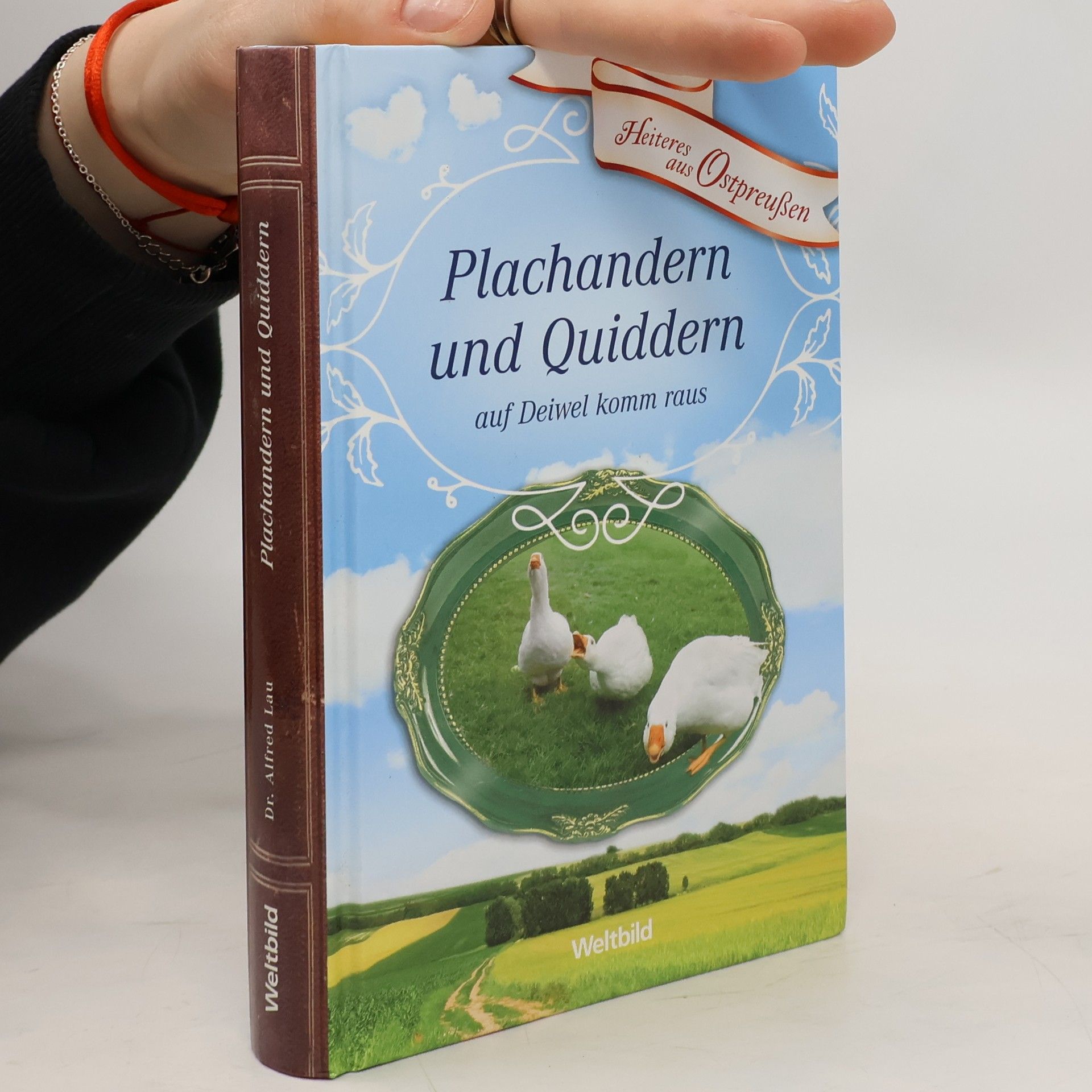 Alfred Lau Plachandern und Quiddern auf Deiwel komm raus