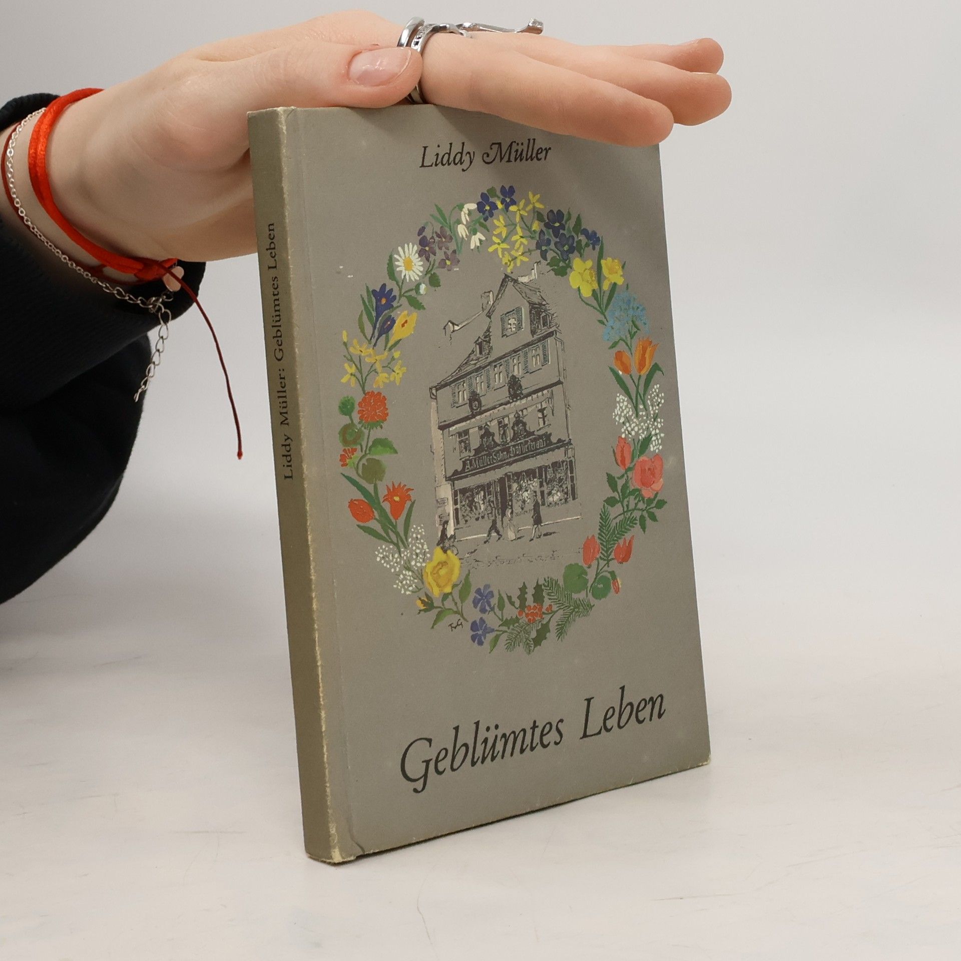 Liddy Müller Geblümtes Leben