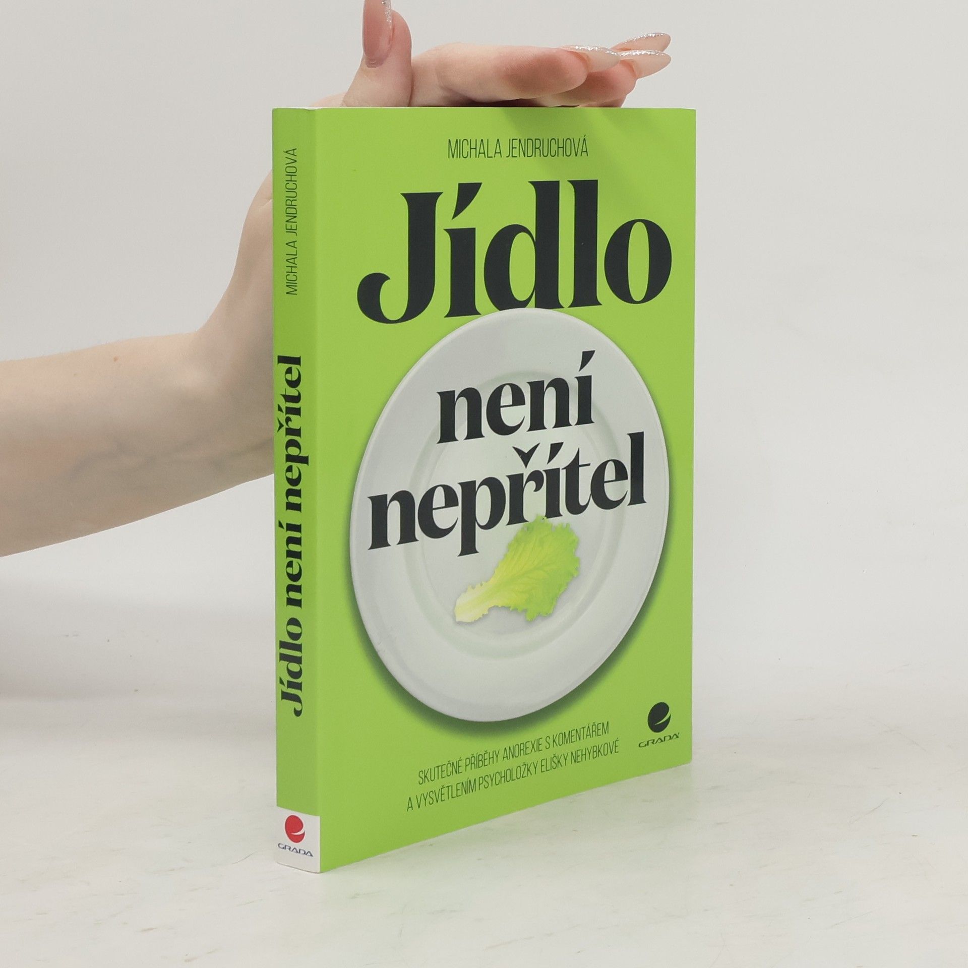 Michala Jendruchová Jídlo není nepřítel