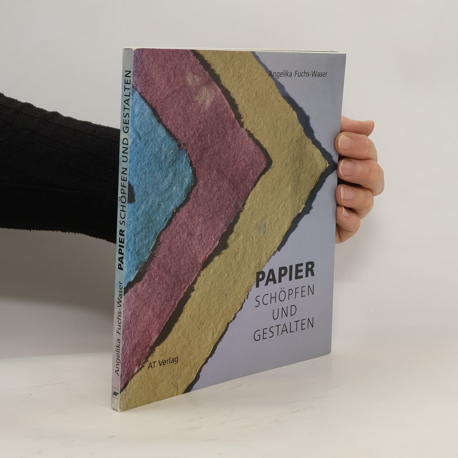 Angelika Fuchs-Waser Papier schöpfen und gestalten